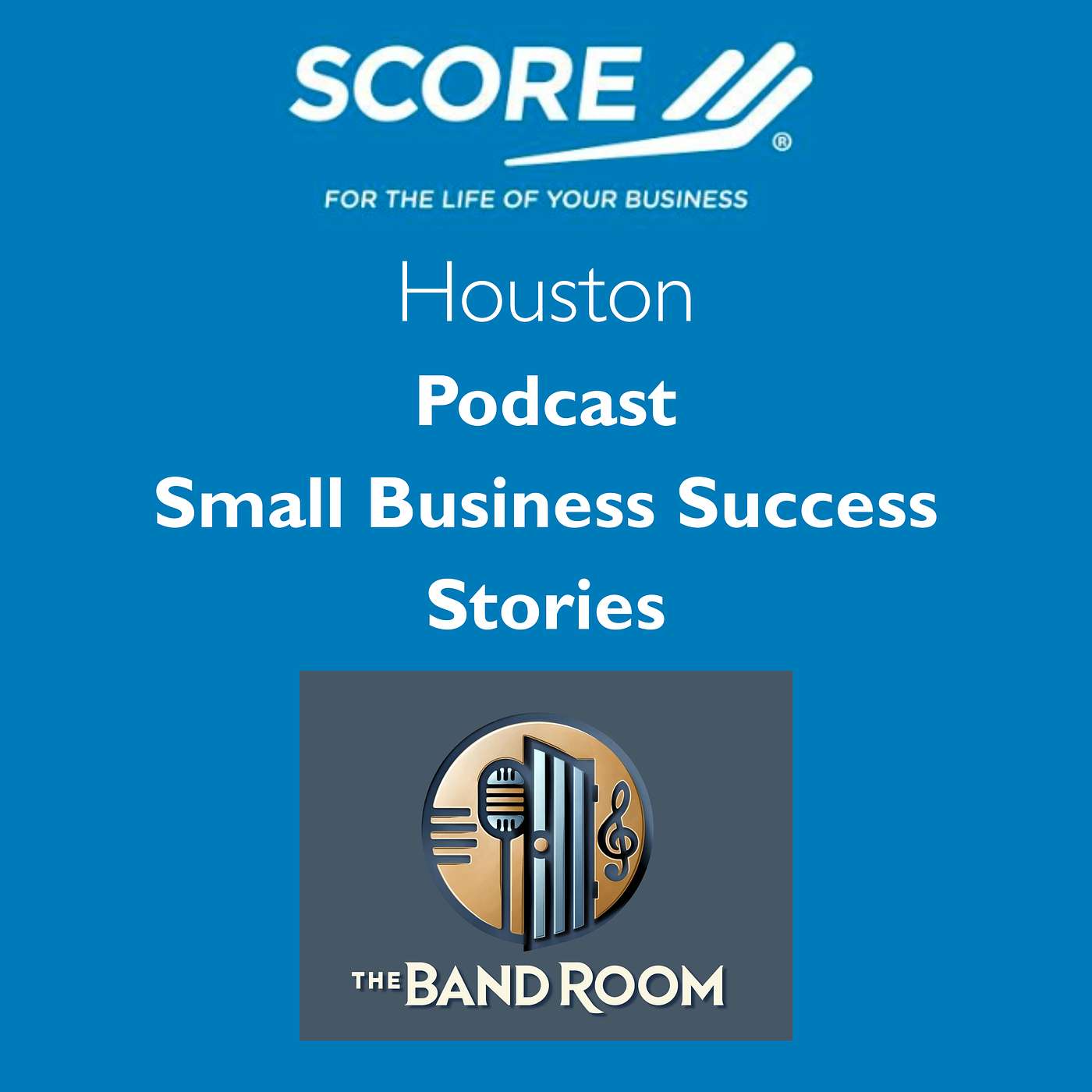 SCORE Houston\'s Podcast