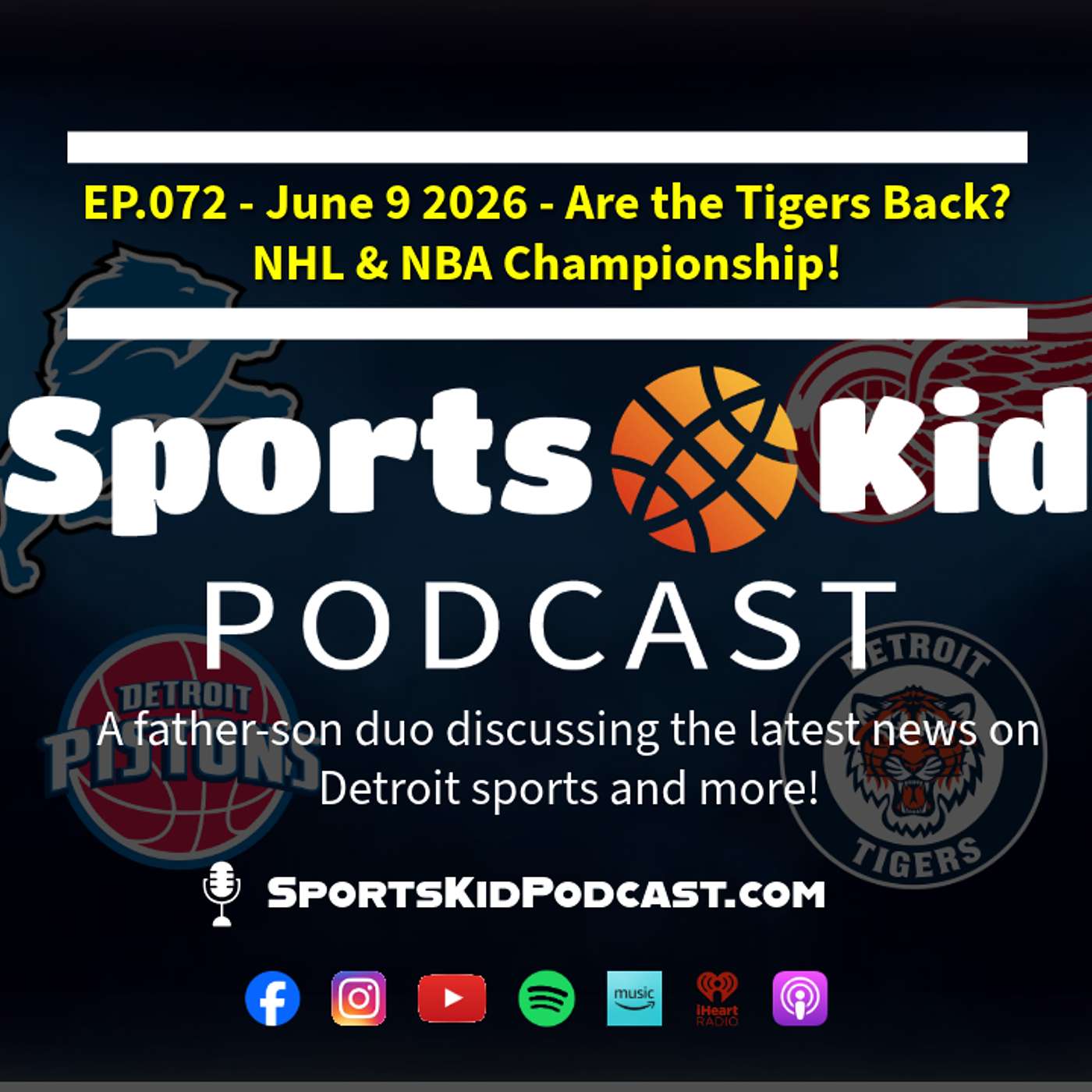 EP.072 - June 9 2026 - Are the Tigers back? NHL & NBA Championship! episode artwork