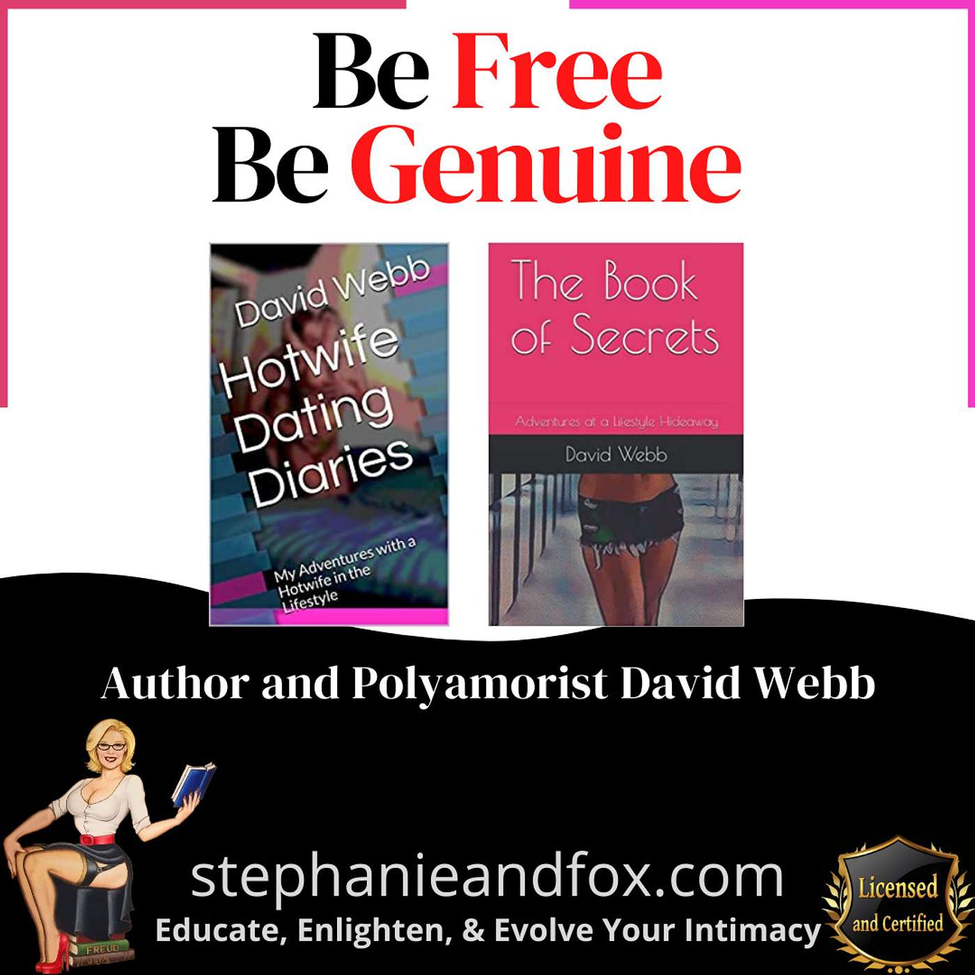 Be Free & Be Genuine: Author & Polyamorist David Webb