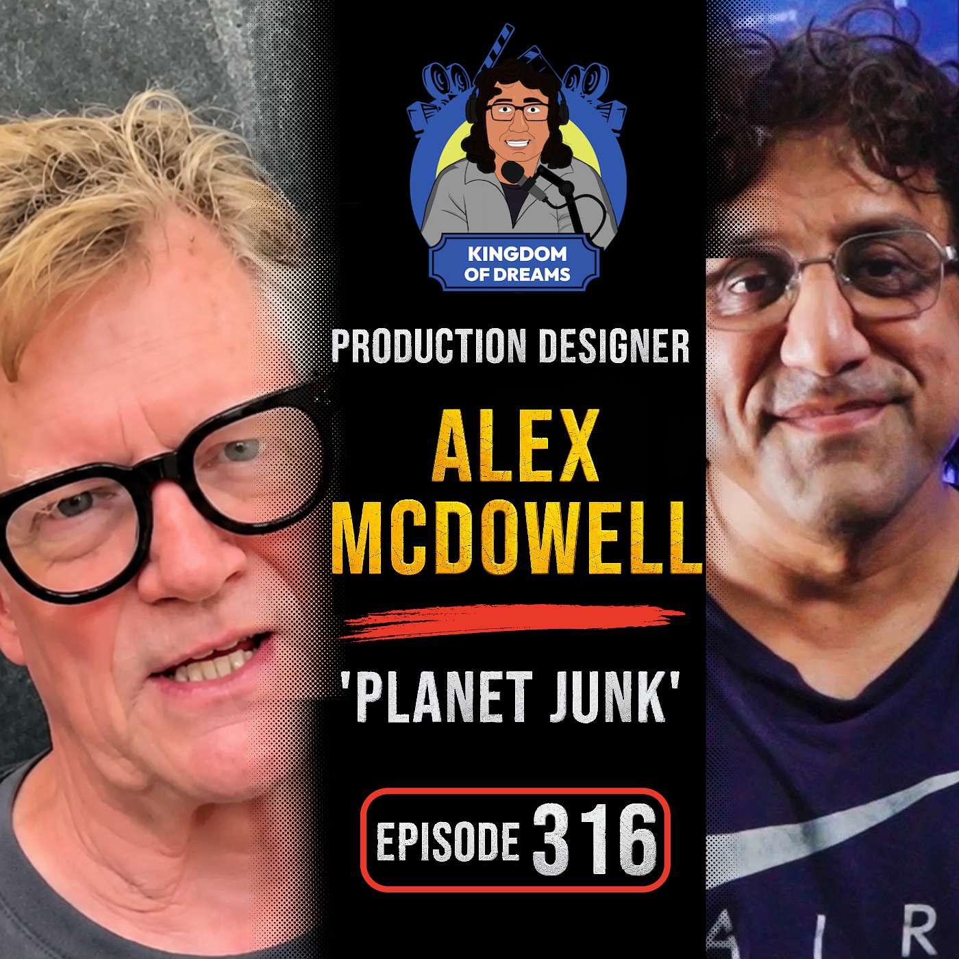 EP 316 - Production Designer - Alex McDowell  - Planet Junk