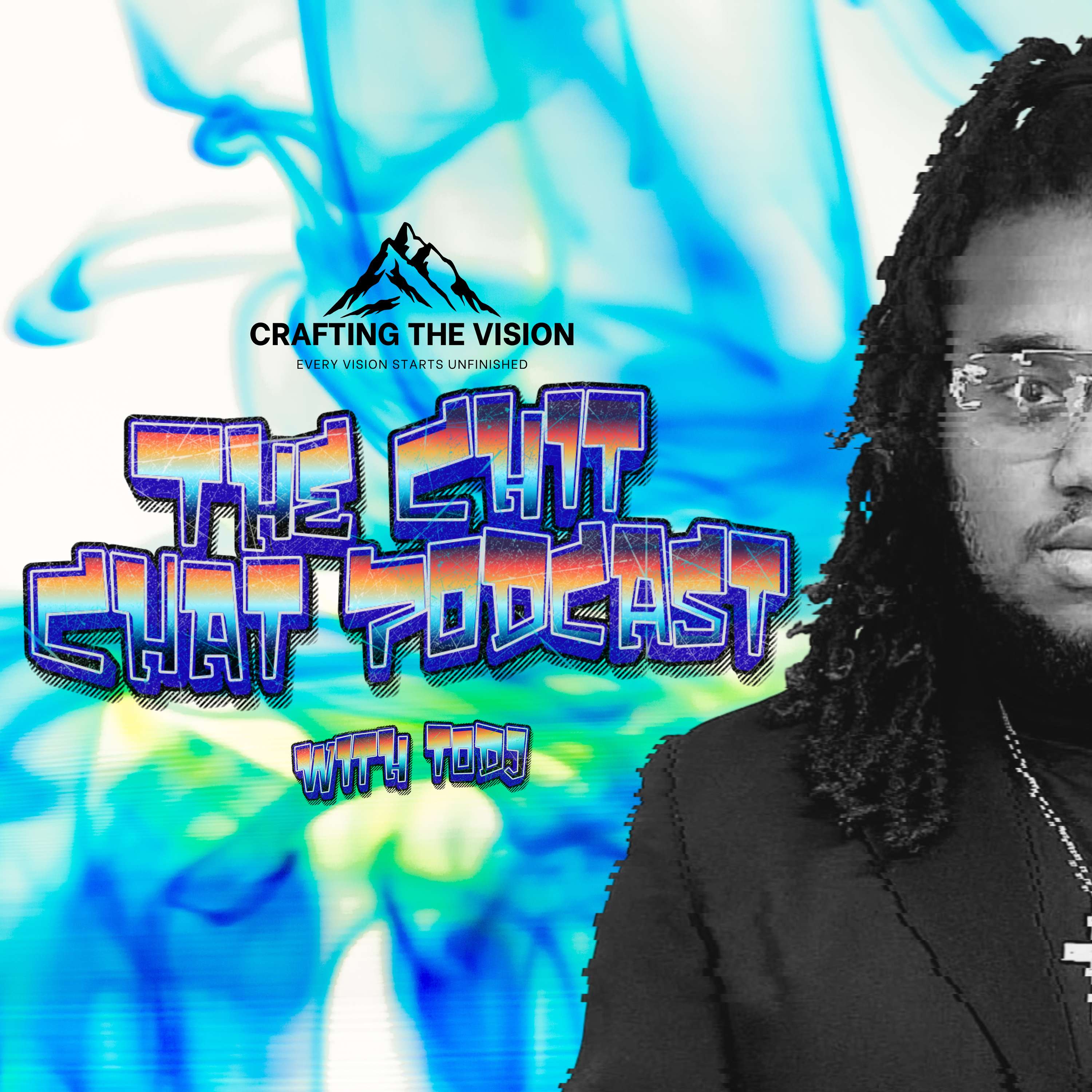 The Chit Chat Podcast with Todj podcast artwork