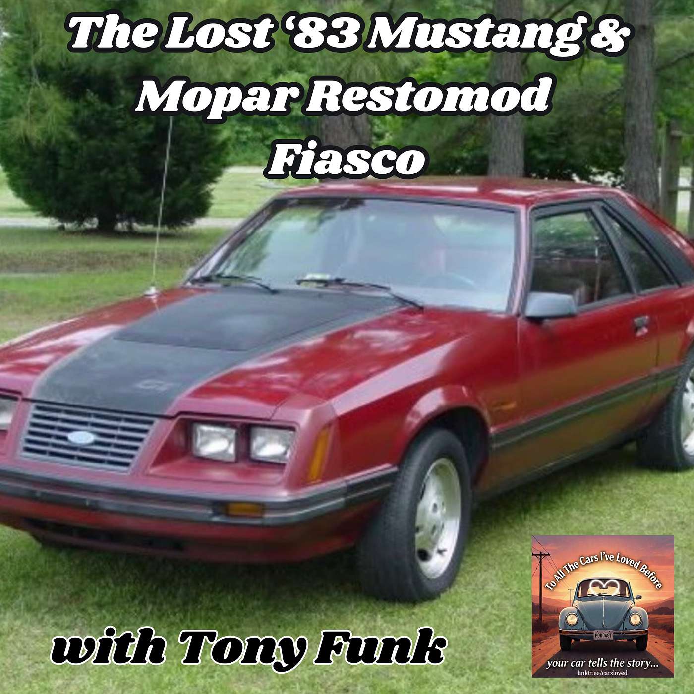 The Lost 1983 Mustang & Mopar Restomod Nightmares episode artwork