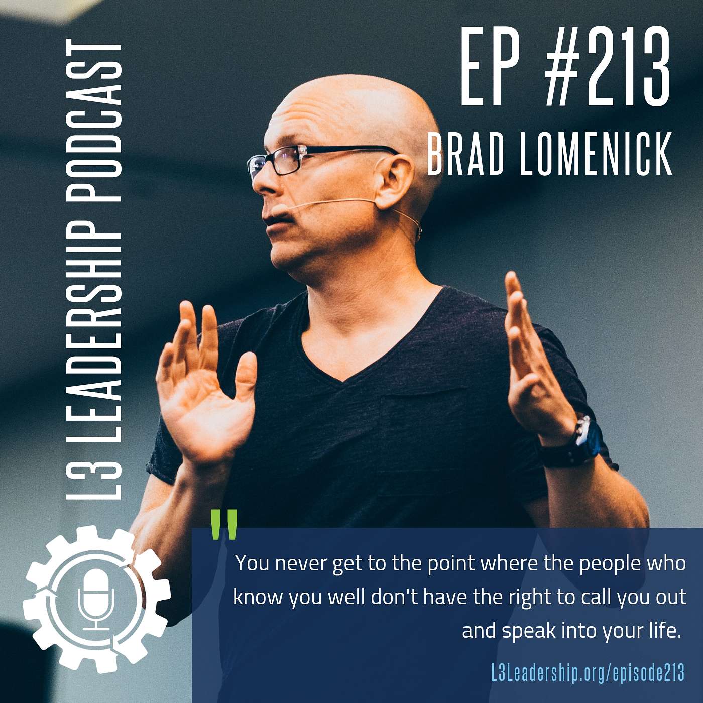 Creating and Managing World-class Events, 3 Characteristics of Great Leaders, and Lessons Learned from Top Leaders in the World with Brad Lomenick