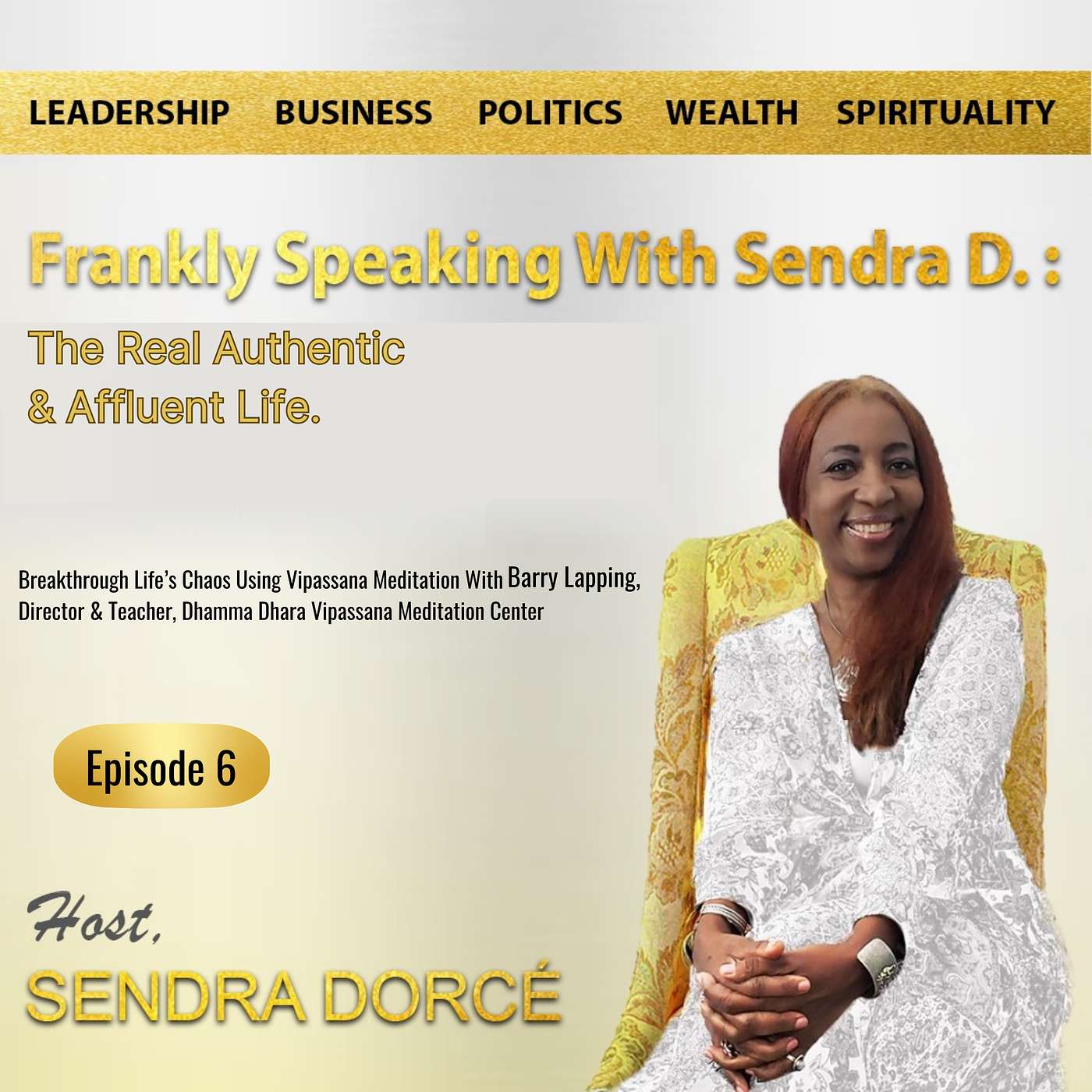 FRANKLY SPEAKING WITH SENDRA D. Podcast