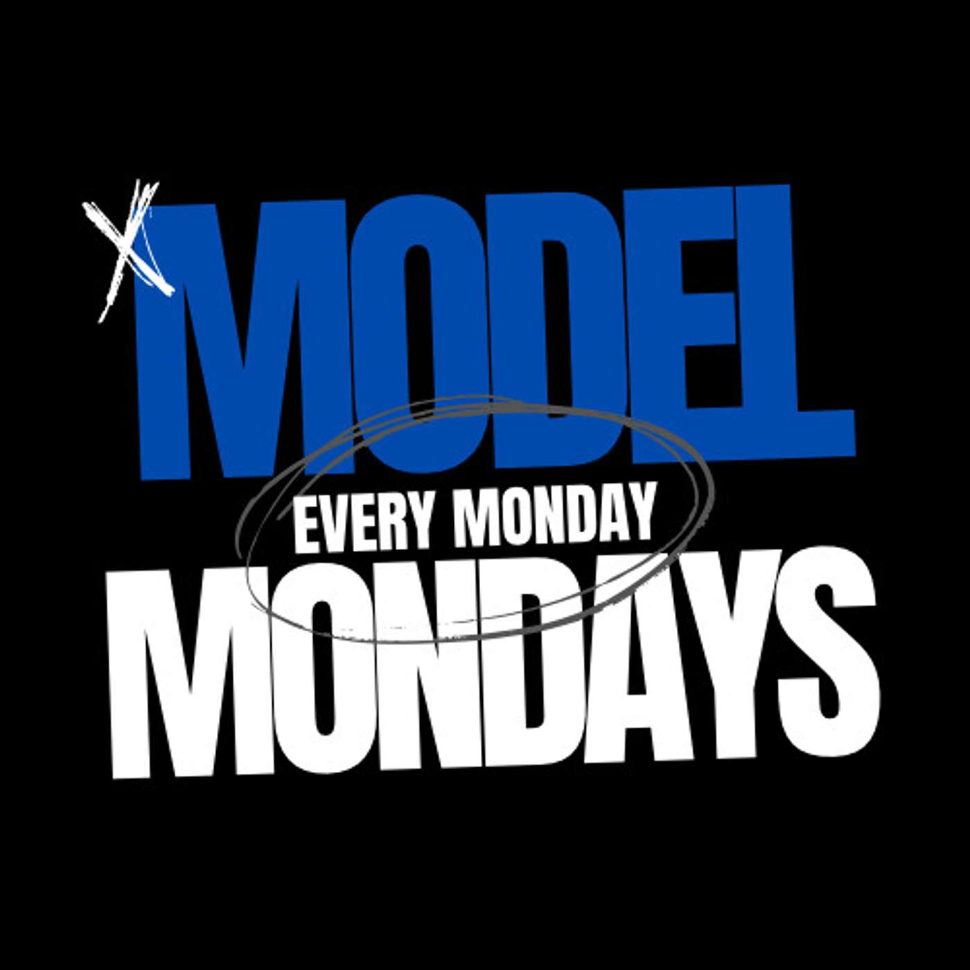 Model Mondays
