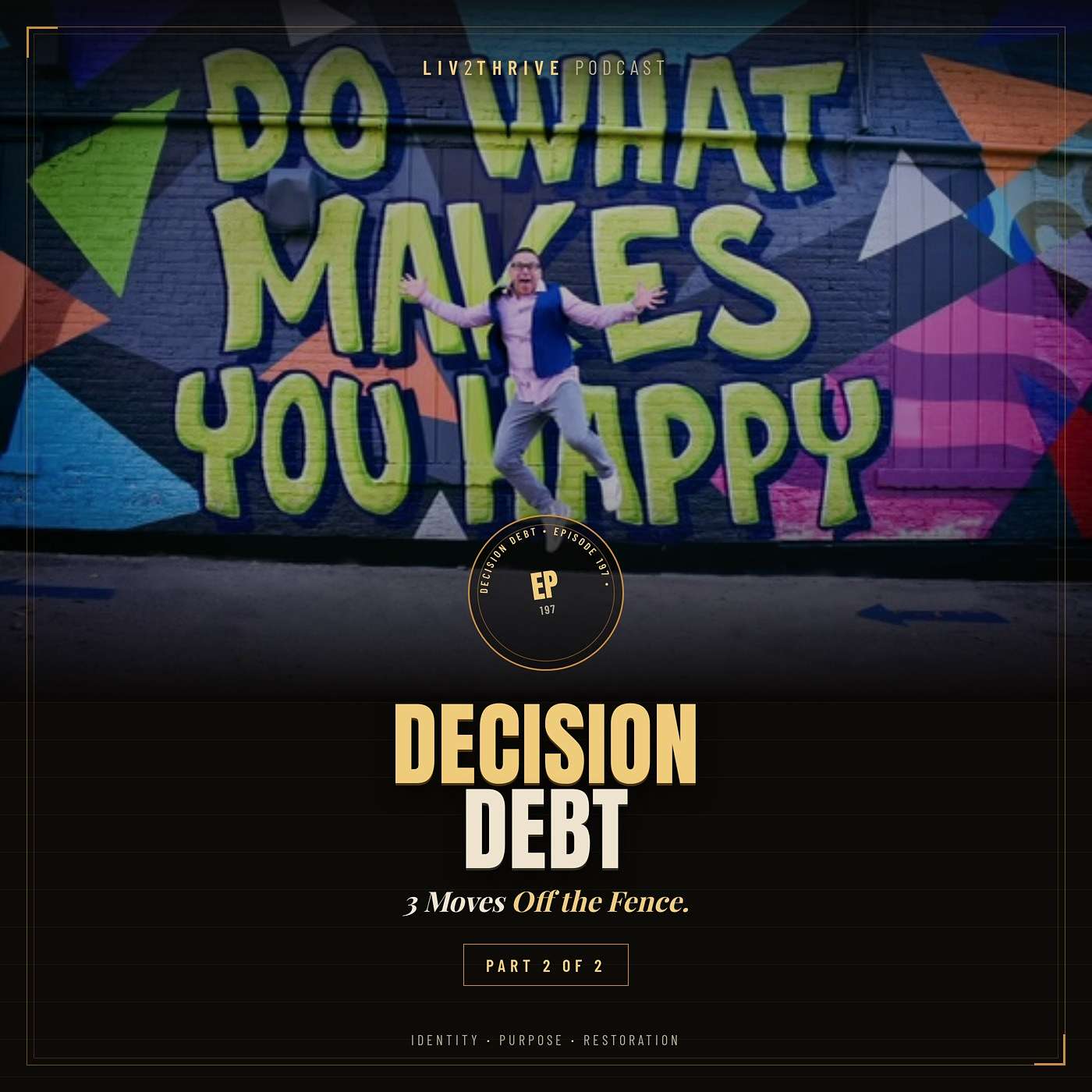 3 Science-backed moves to break decision paralysis for good. Ep: 197 (2 of 2 Series) episode artwork