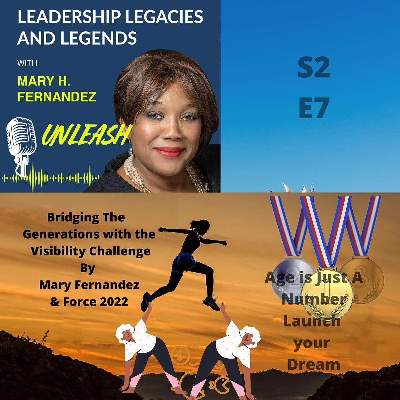 Leadership Legacies & Legends Unleash Podcast with Mary H Fernandez
