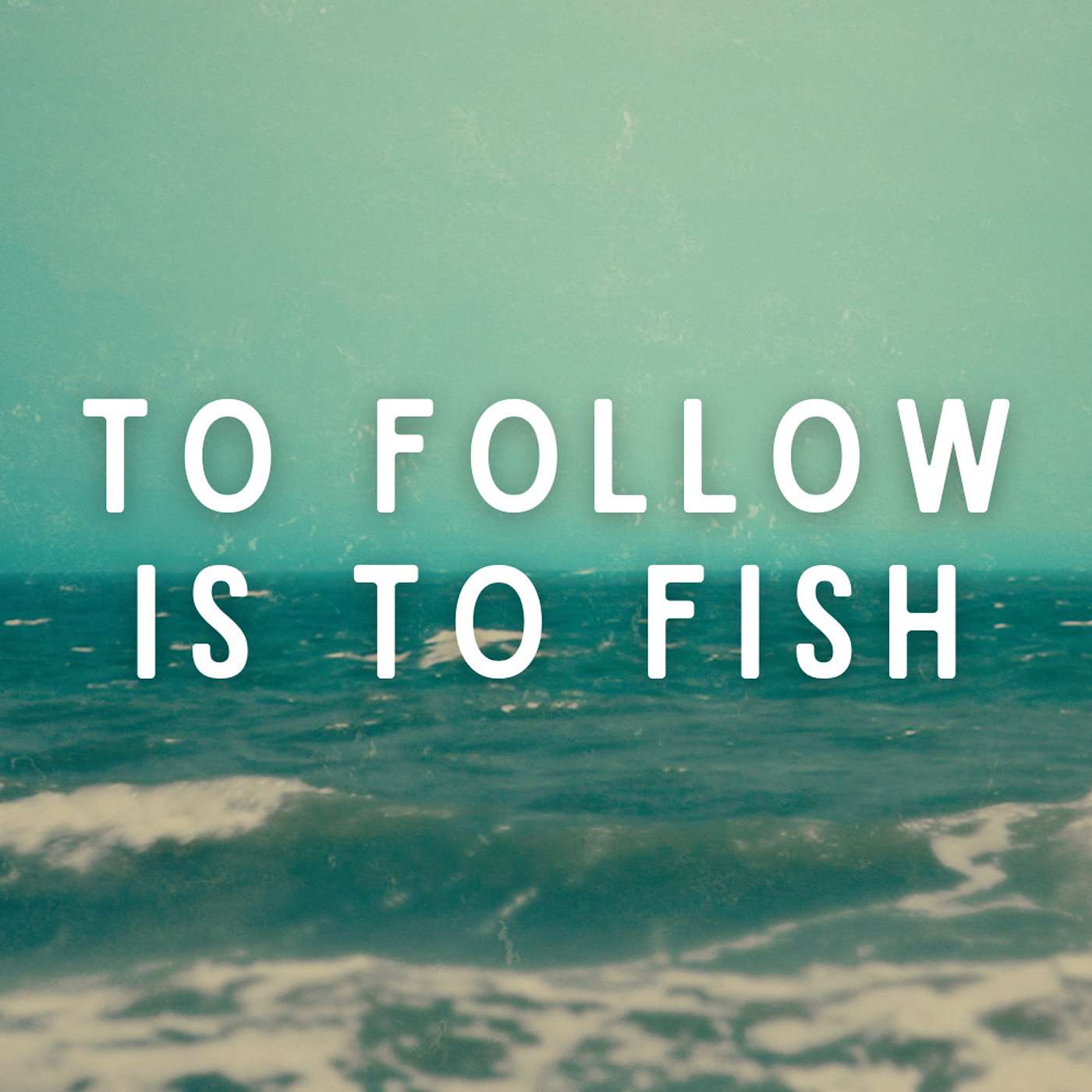 To follow is to fish: Part Two episode artwork