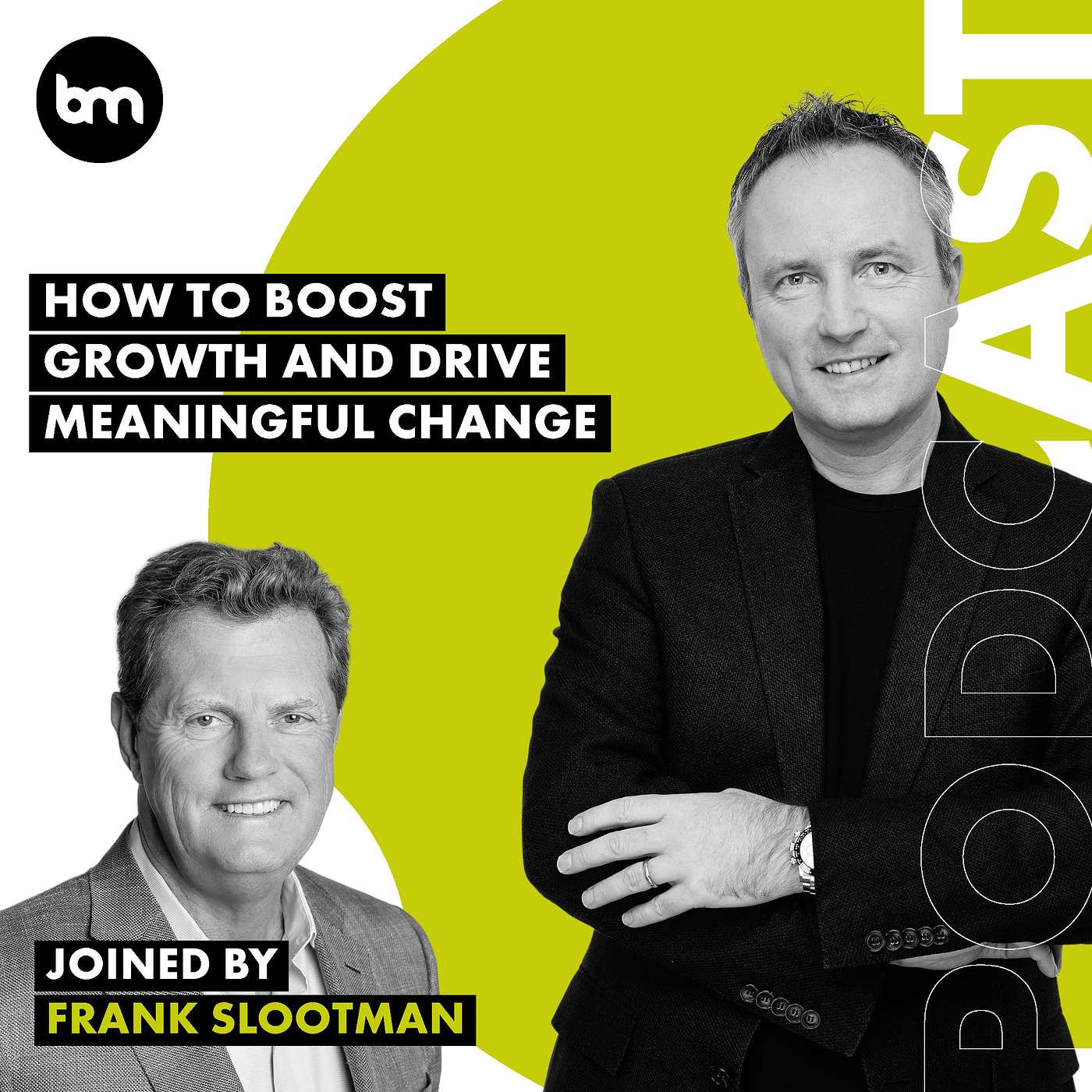cover of episode How To Boost Growth And Drive Meaningful Change (with Snowflake Chairman and CEO, Frank Slootman)