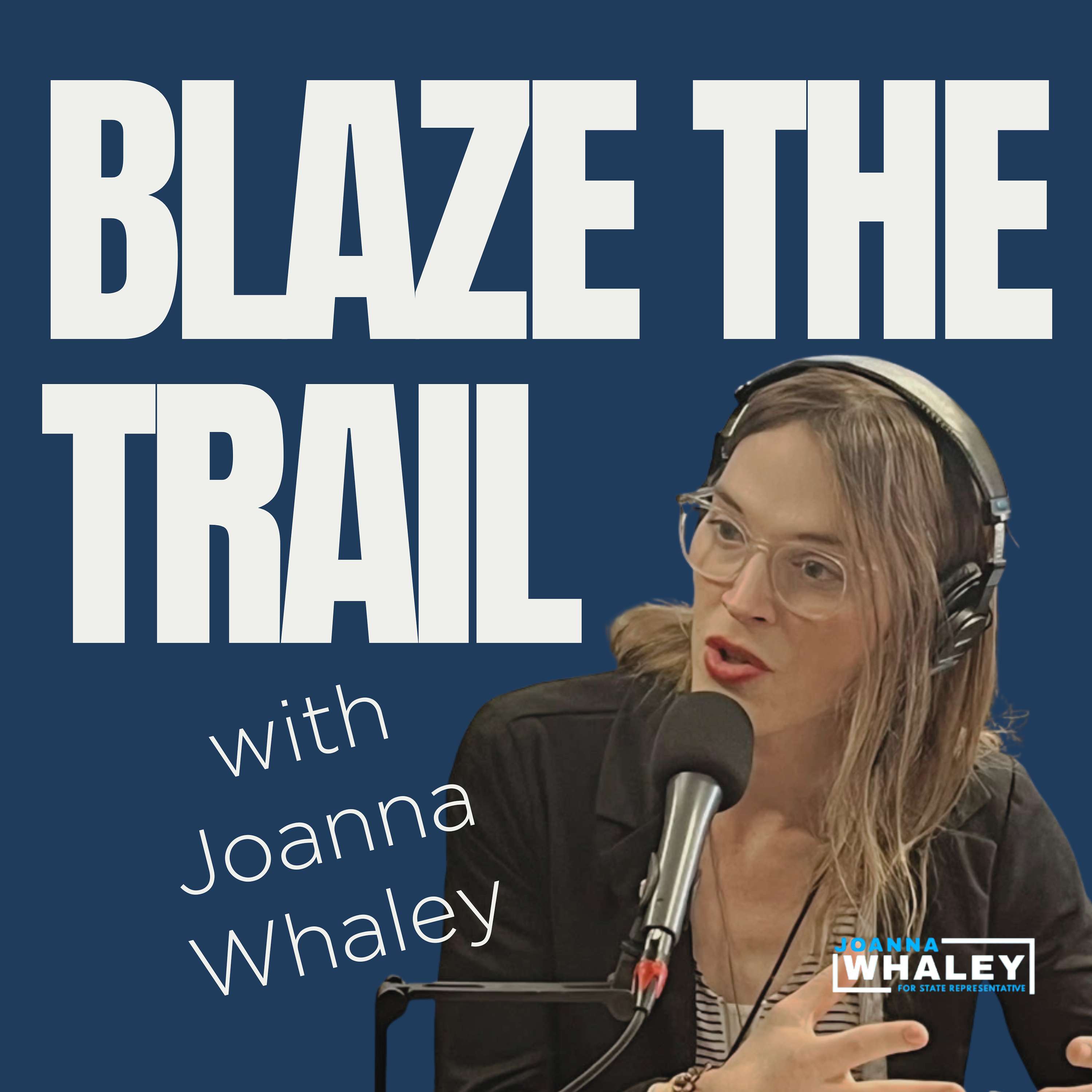 Blaze the Trail (with Joanna Whaley)