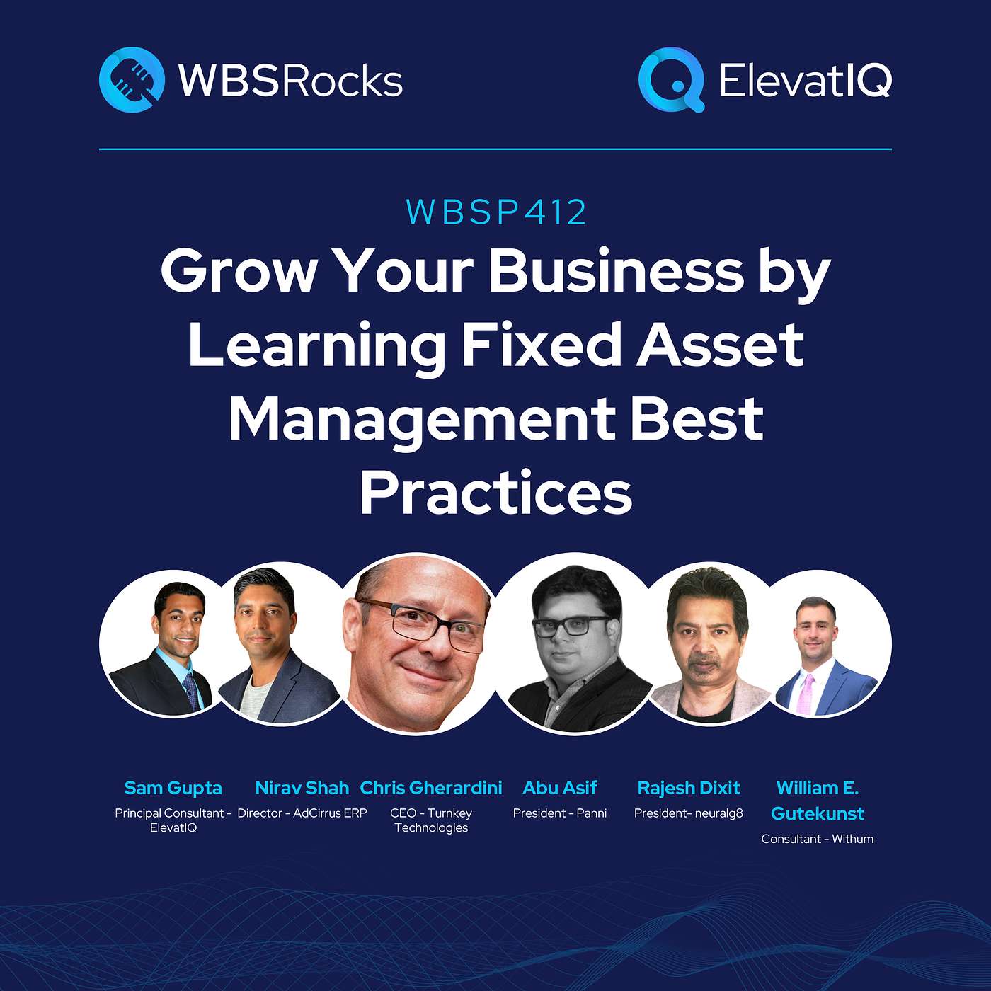 WBSP412: Grow Your Business by Learning Fixed Asset Management Best Practices, a Live Interview w/ a Panel of Experts