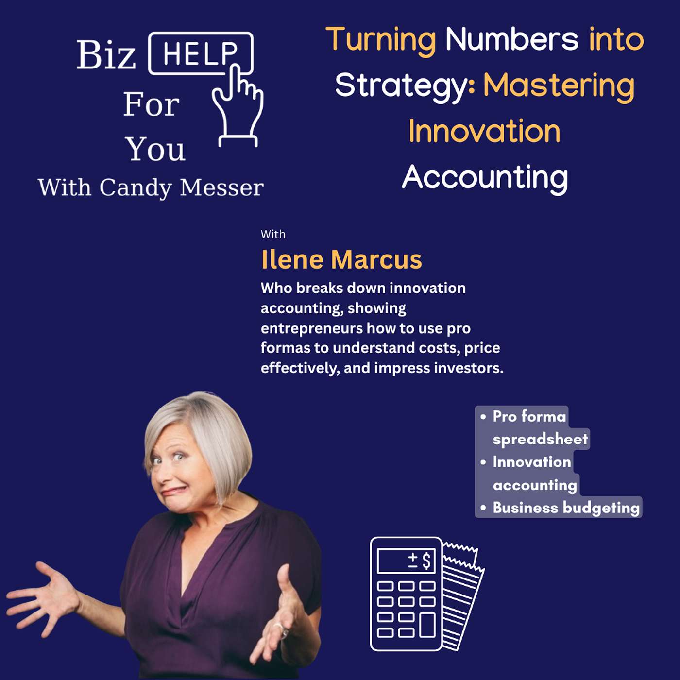 Turning Numbers into Strategy: Mastering Innovation Accounting with Ilene Marcus