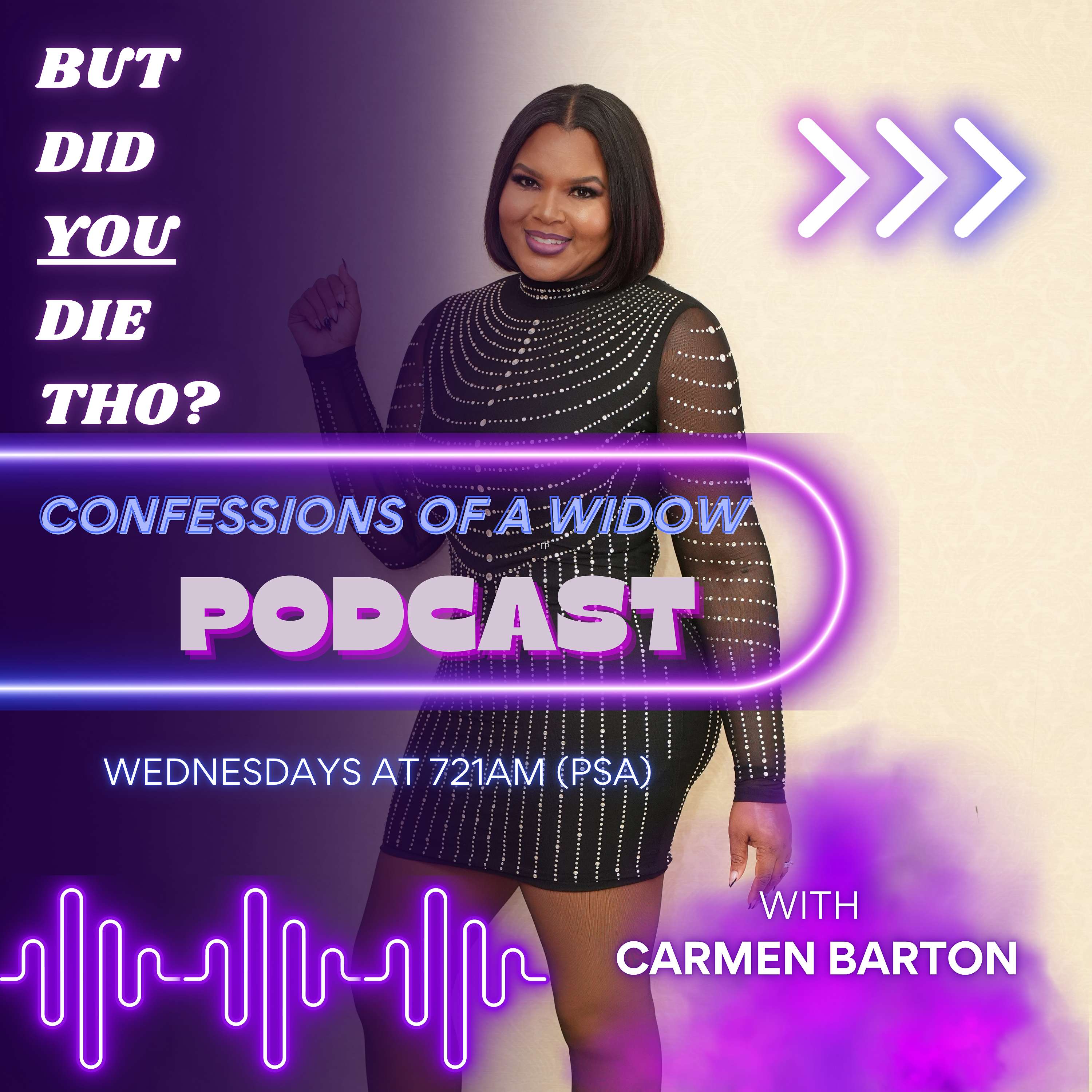 But Did YOU Die Tho? Confessions of a Widow by Carmen Barton