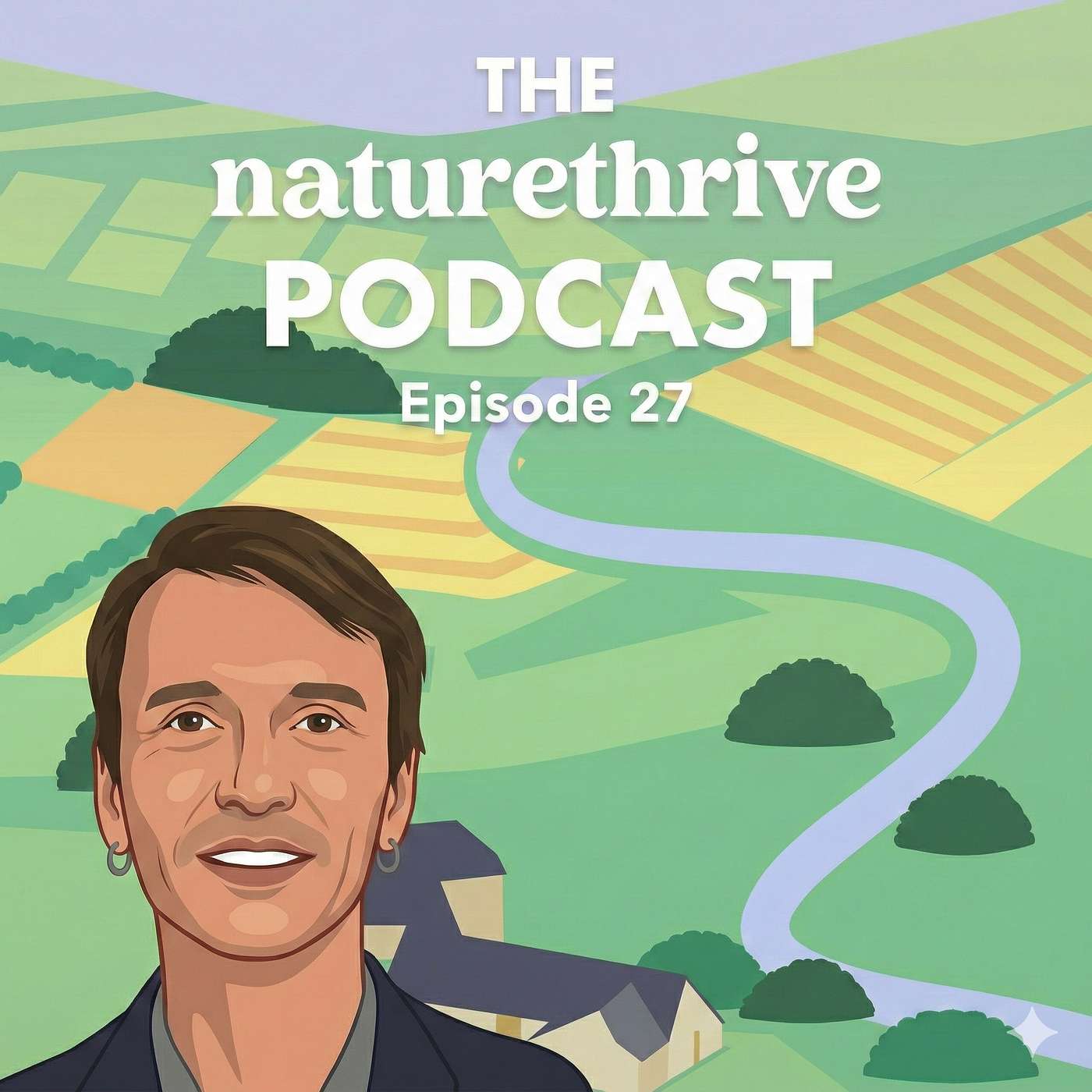 Episode 27: How to Measurably Improve Nature and Ecosystem Services via Biodiversity Net Gain with Nick White, Principle Advisor of Net Gain at Natural England