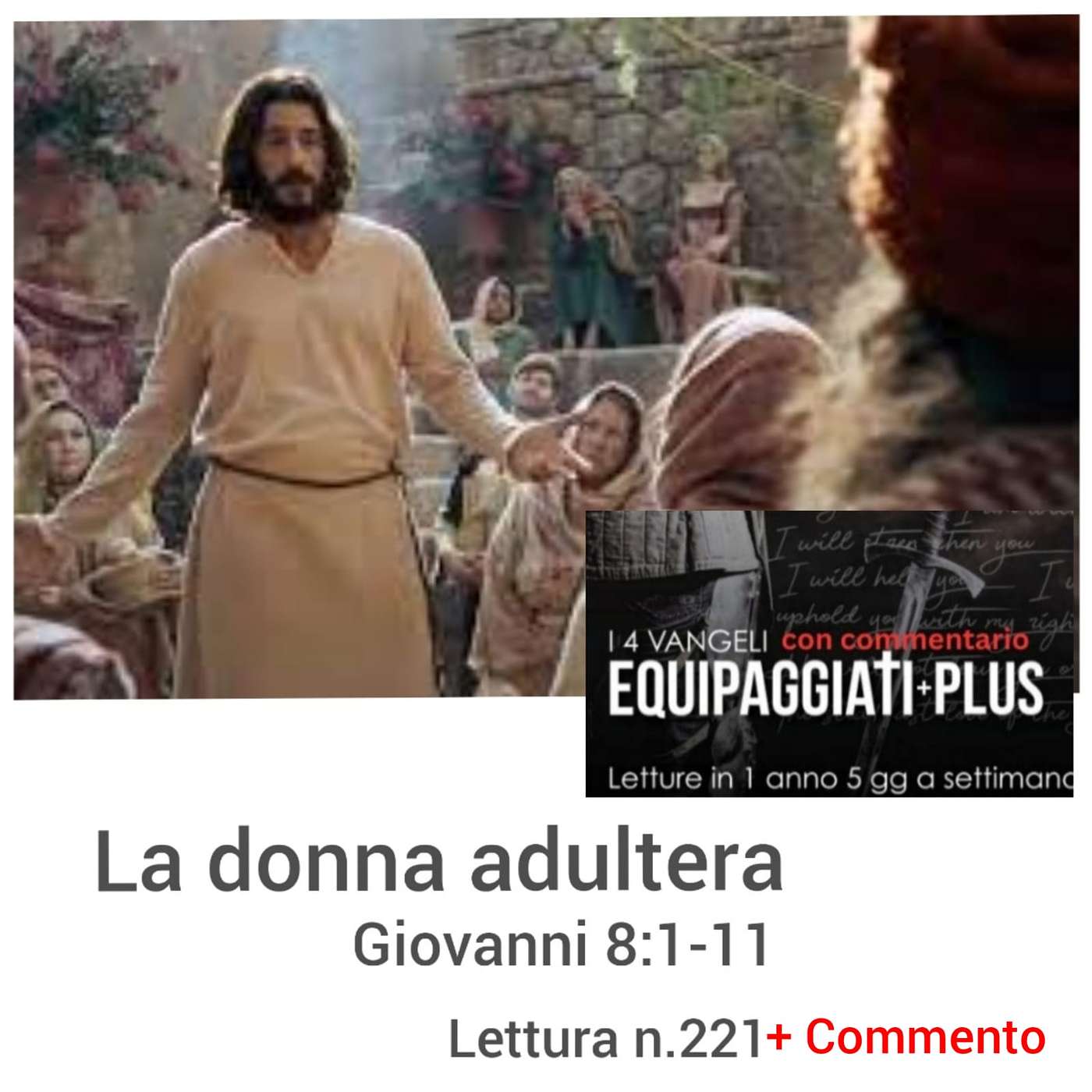 La donna adultera - Giovanni 8:1-11 - #221