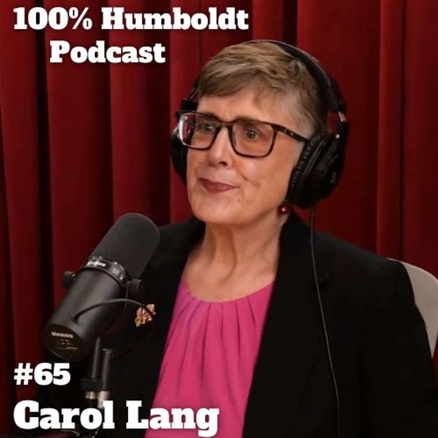 #65. Carol Lang’s Creative Legacy: How Humboldt’s Theater and Film Scene Sparked Community Magic episode artwork
