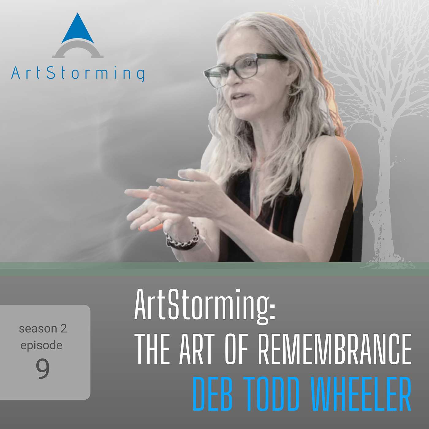 ArtStorming the Art of Remembrance: Deb Todd Wheeler episode artwork