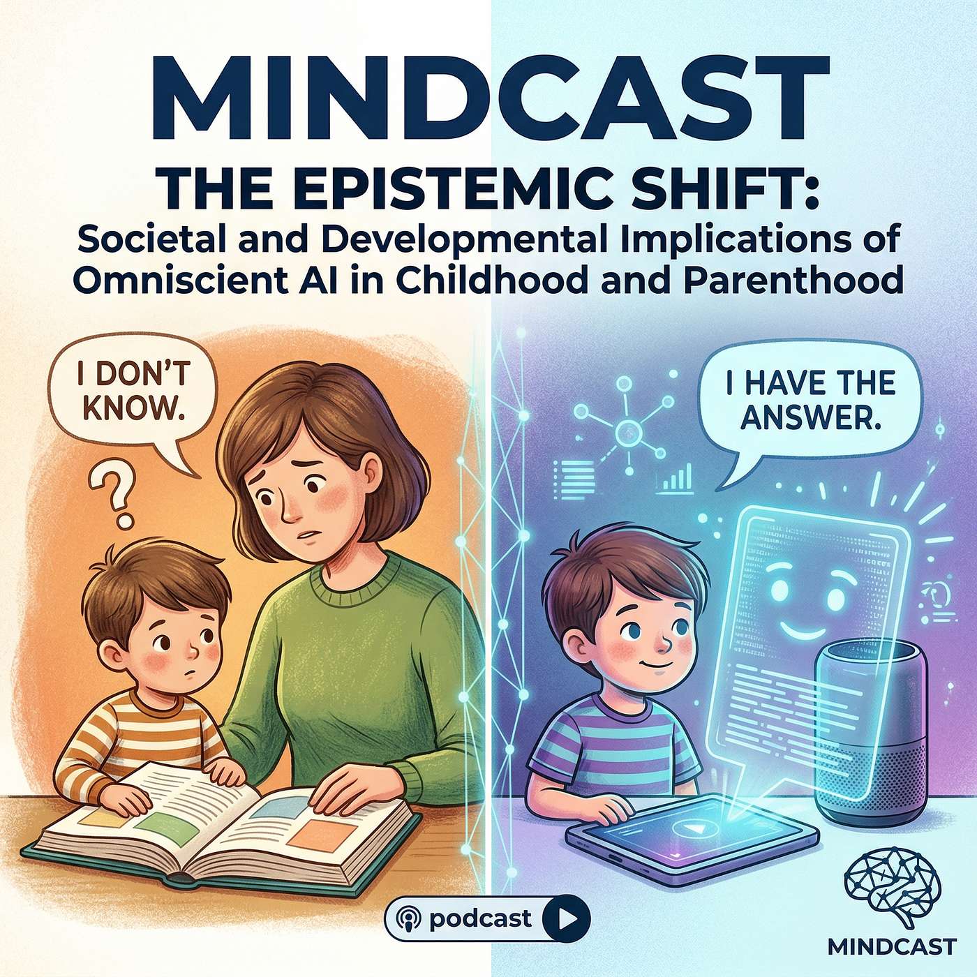 The Epistemic Shift | Societal and Developmental Implications of Omniscient AI in Childhood and Parenthood episode artwork
