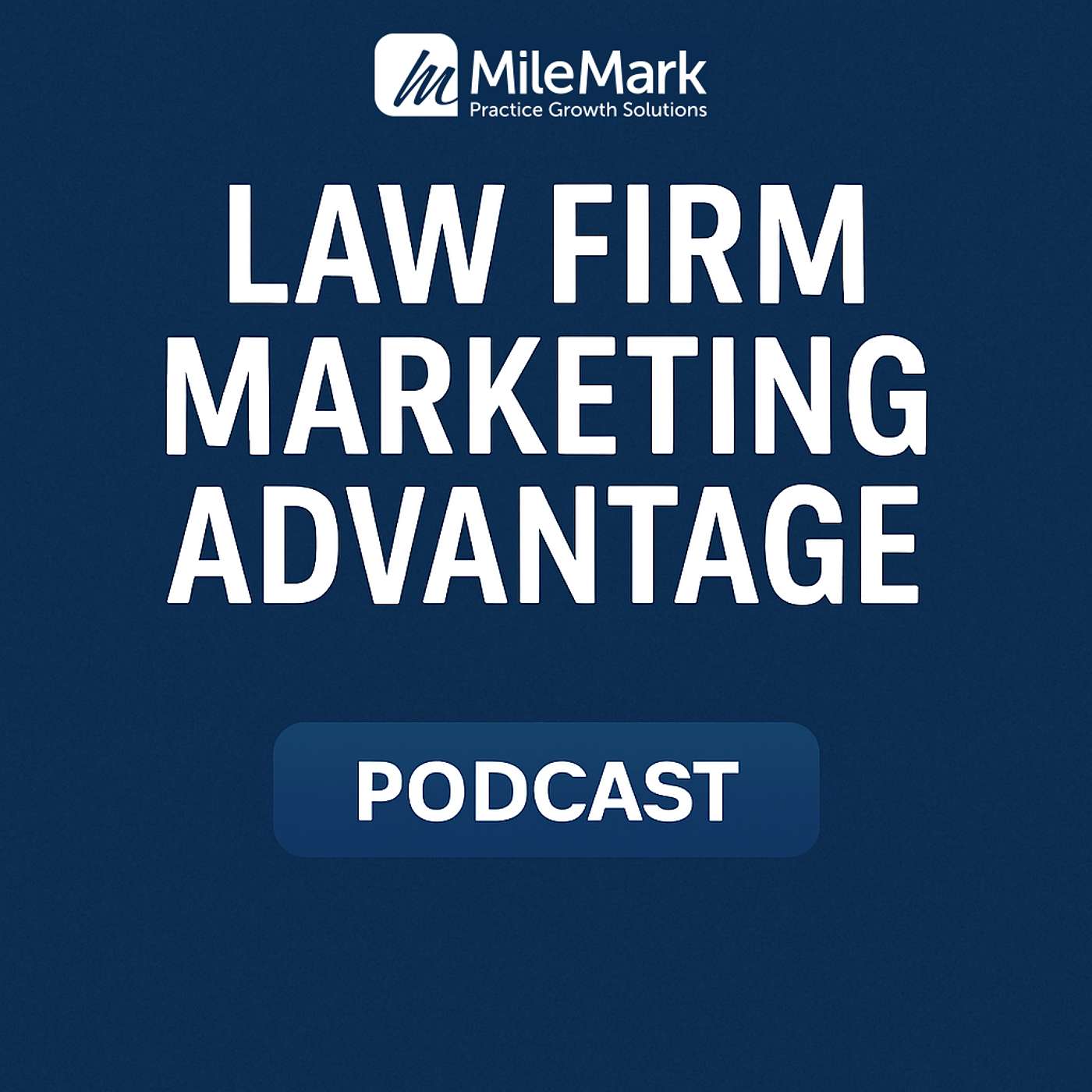 Law Firm Marketing Advantage - MileMark