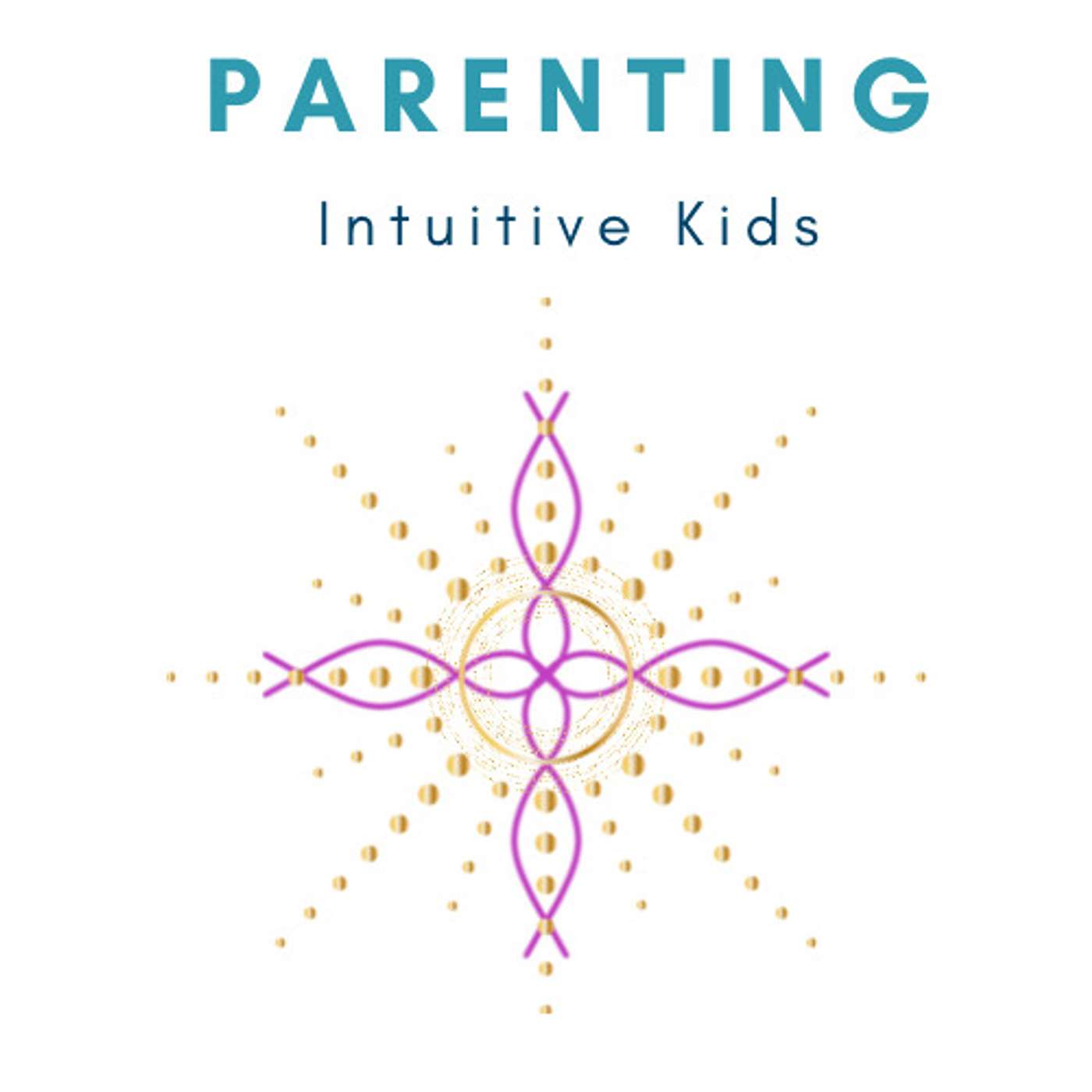 Parenting Intuitive Kids