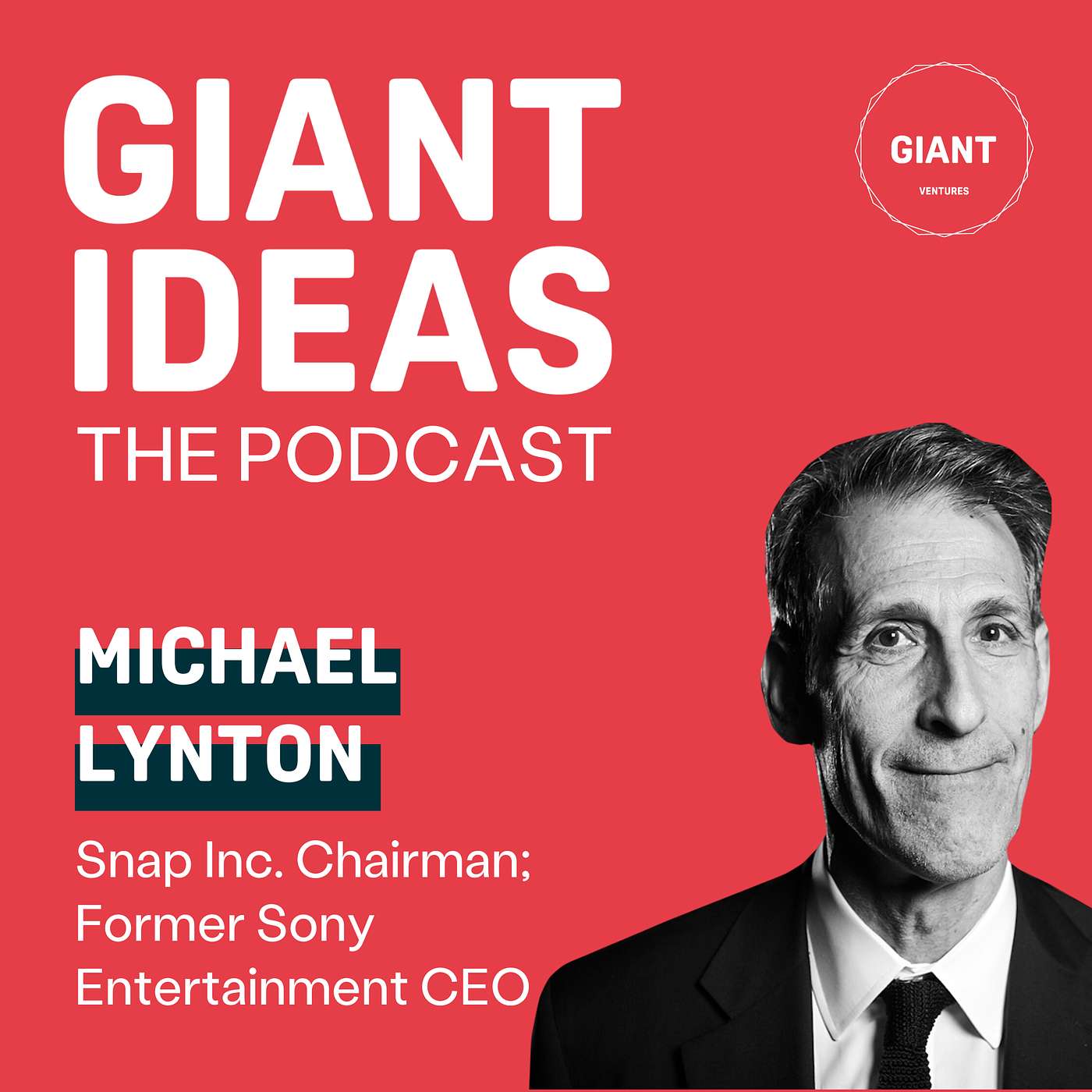Former Sony Entertainment CEO & Snap Chair, Michael Lynton: the Power of Mentorship episode artwork