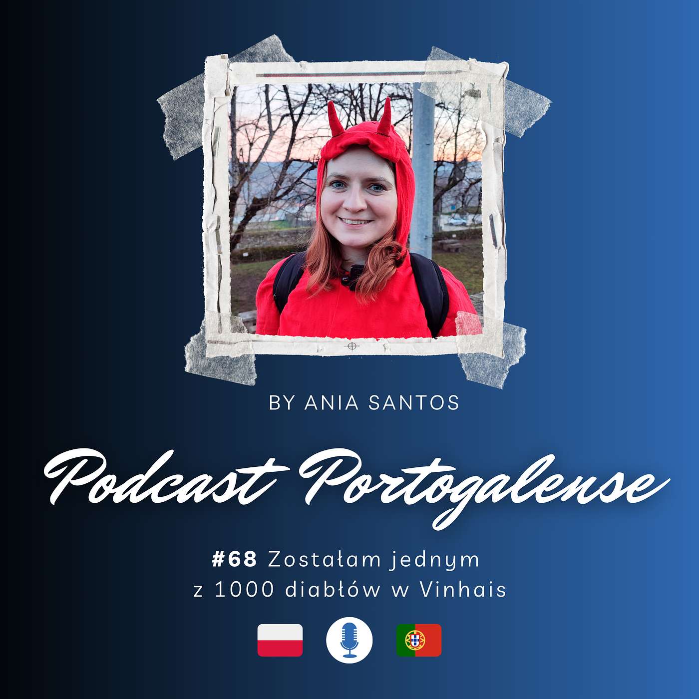 #68 Zostałam jednym z 1000 diabłów w Vinhais