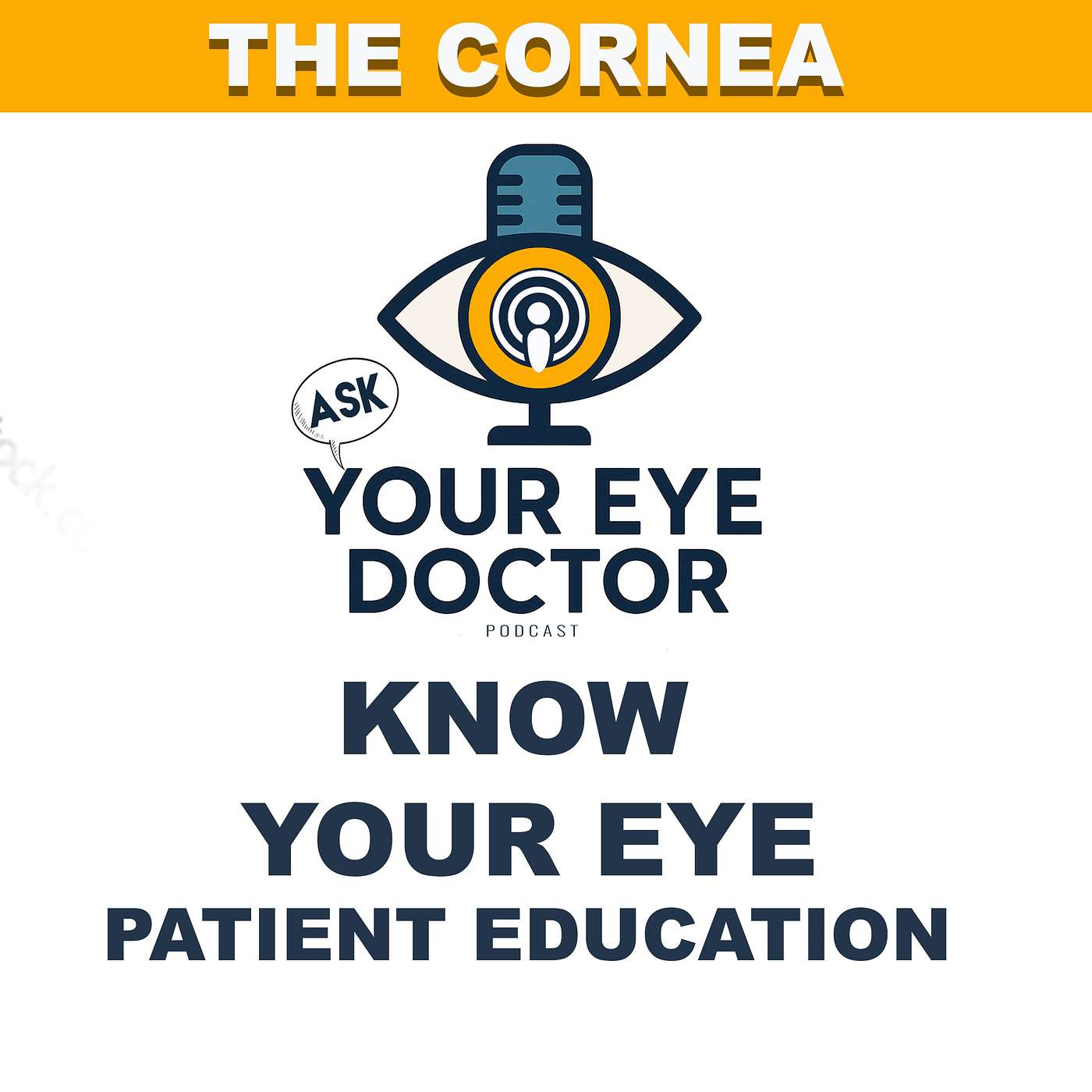 The Cornea: Patient Education Ask Your Eye Doctor