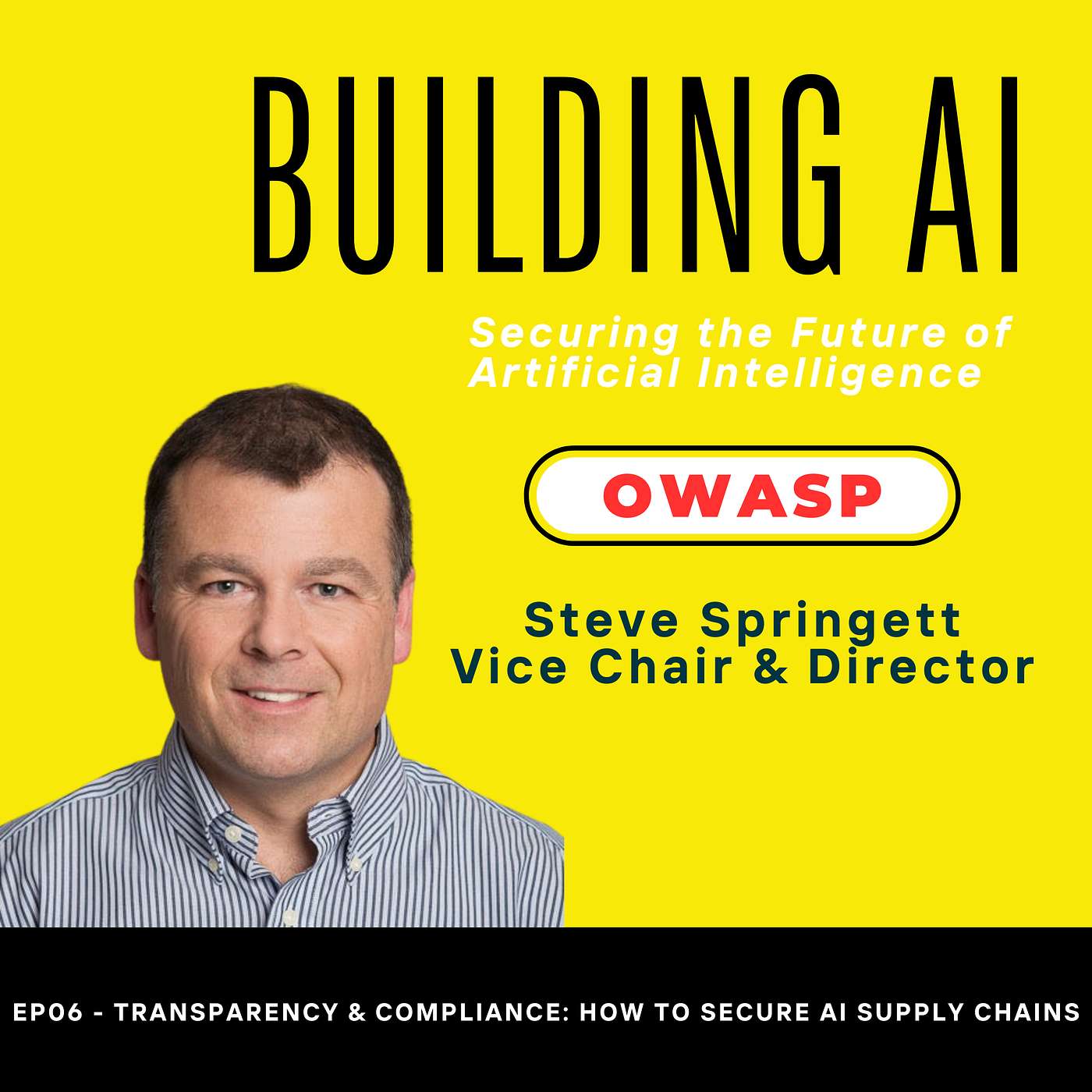 EP06 - Transparency & Compliance: How to Secure AI Supply Chains