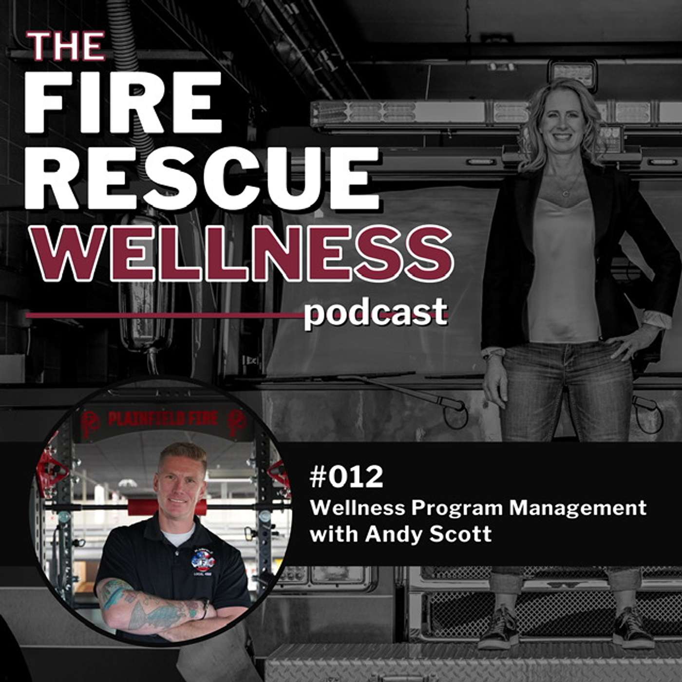 Episode 12: Small/Medium Sized Department Health and Wellness Program Management with Lt Andy Scott episode artwork