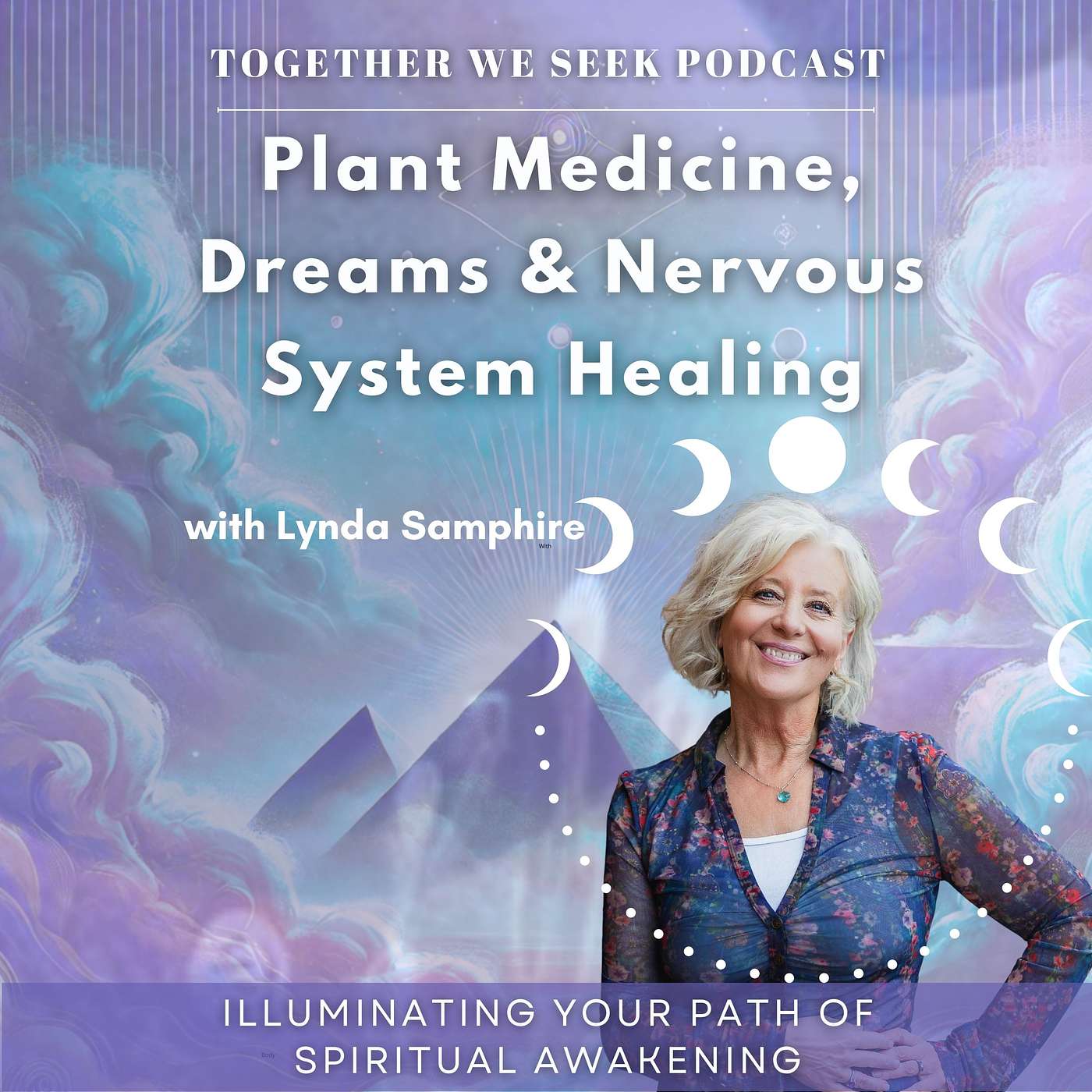 180. Plant Medicine, Dreams & Nervous System Healing: A Path to Self-Remembering with Lynda Samphire episode artwork