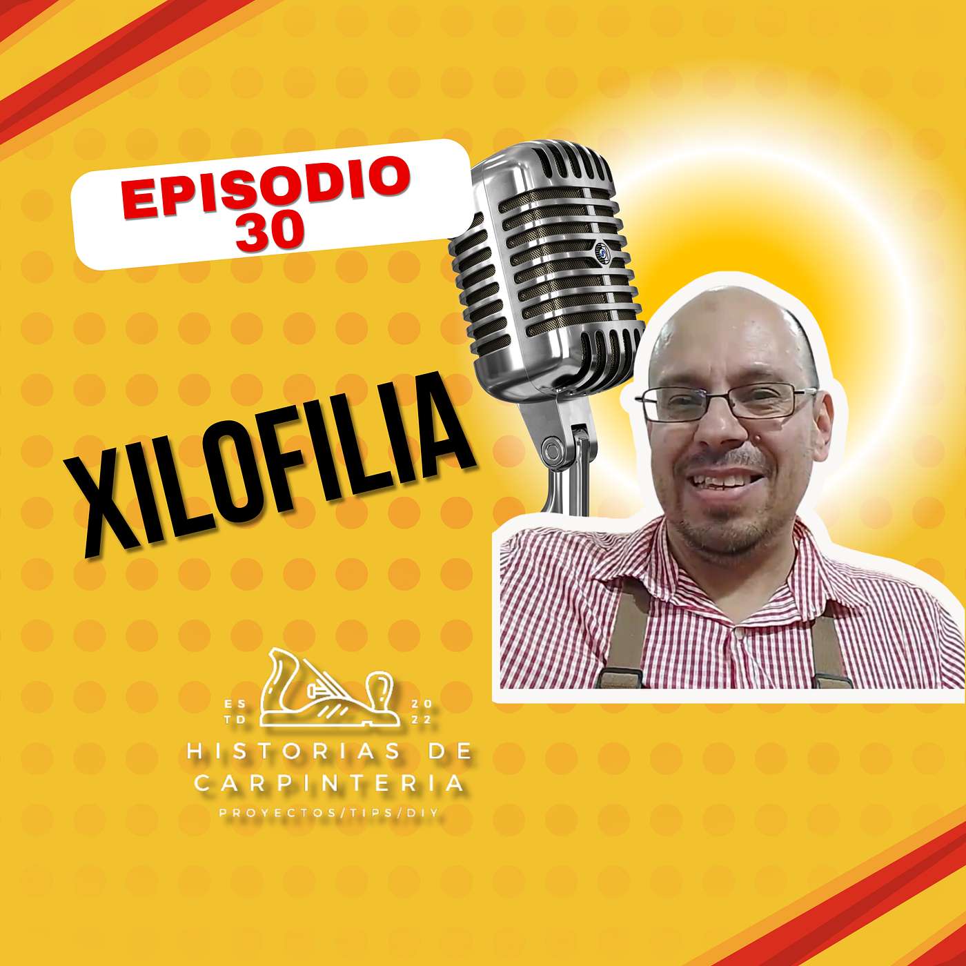 Episodio 30 -  Xilofilia | Jorge Islas Bravo  - Parte 2