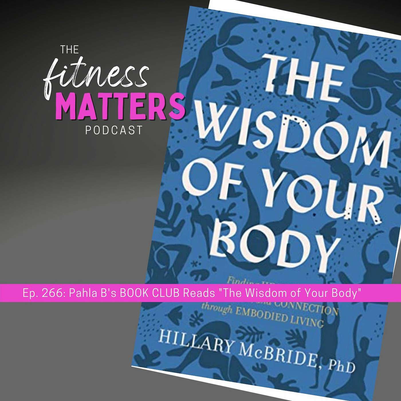 Pahla B's Book Club Reads "The Wisdom of Your Body" episode artwork