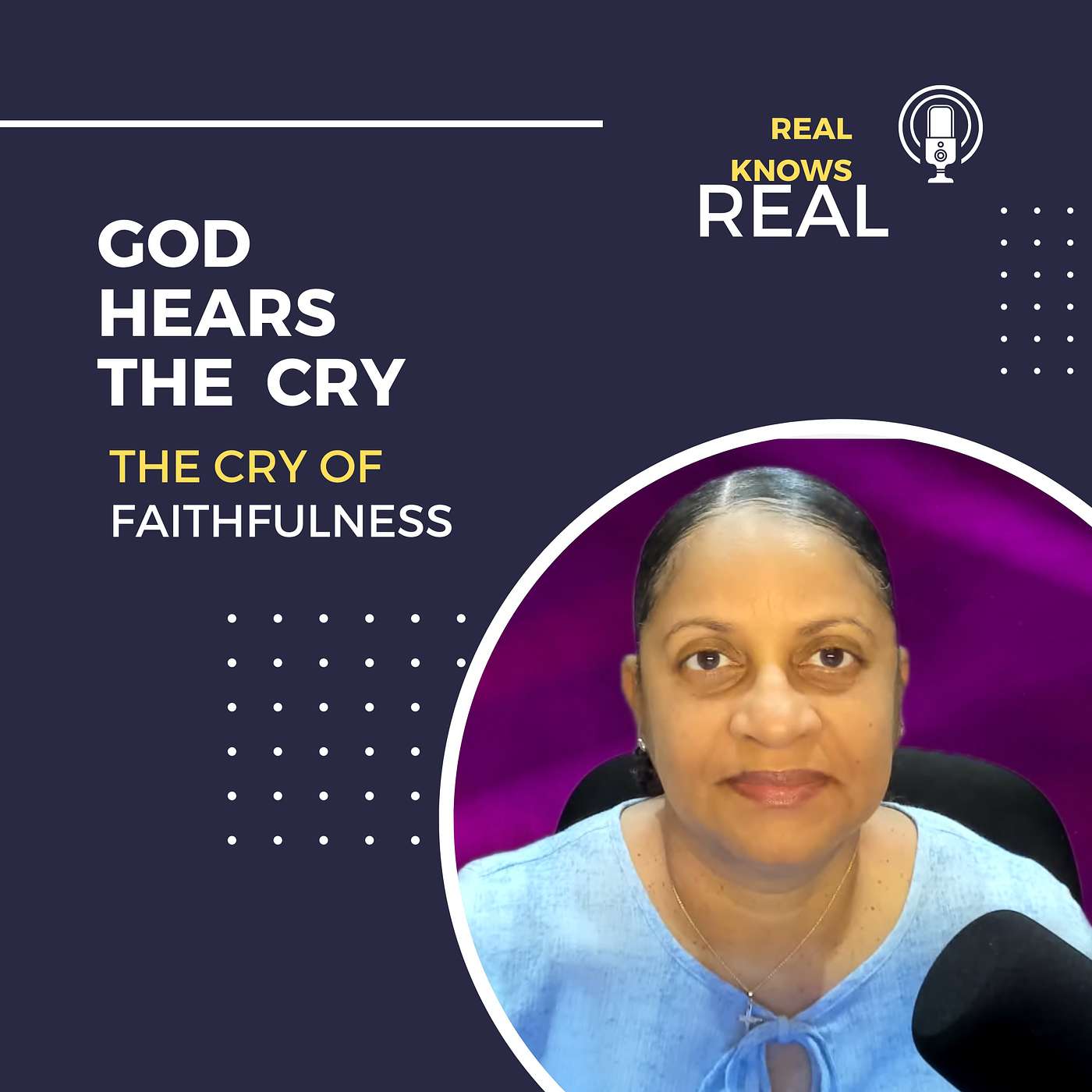 GOD HEARS THE CRY - THE CRY OF FAITHFULNESS