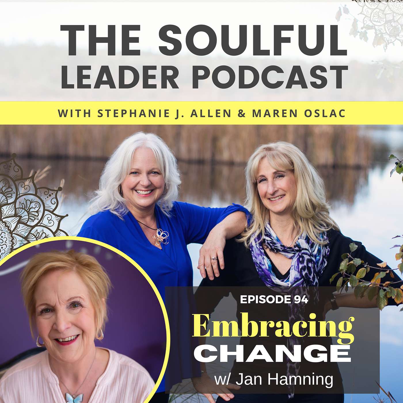 Embracing Change w/Jan Hamning