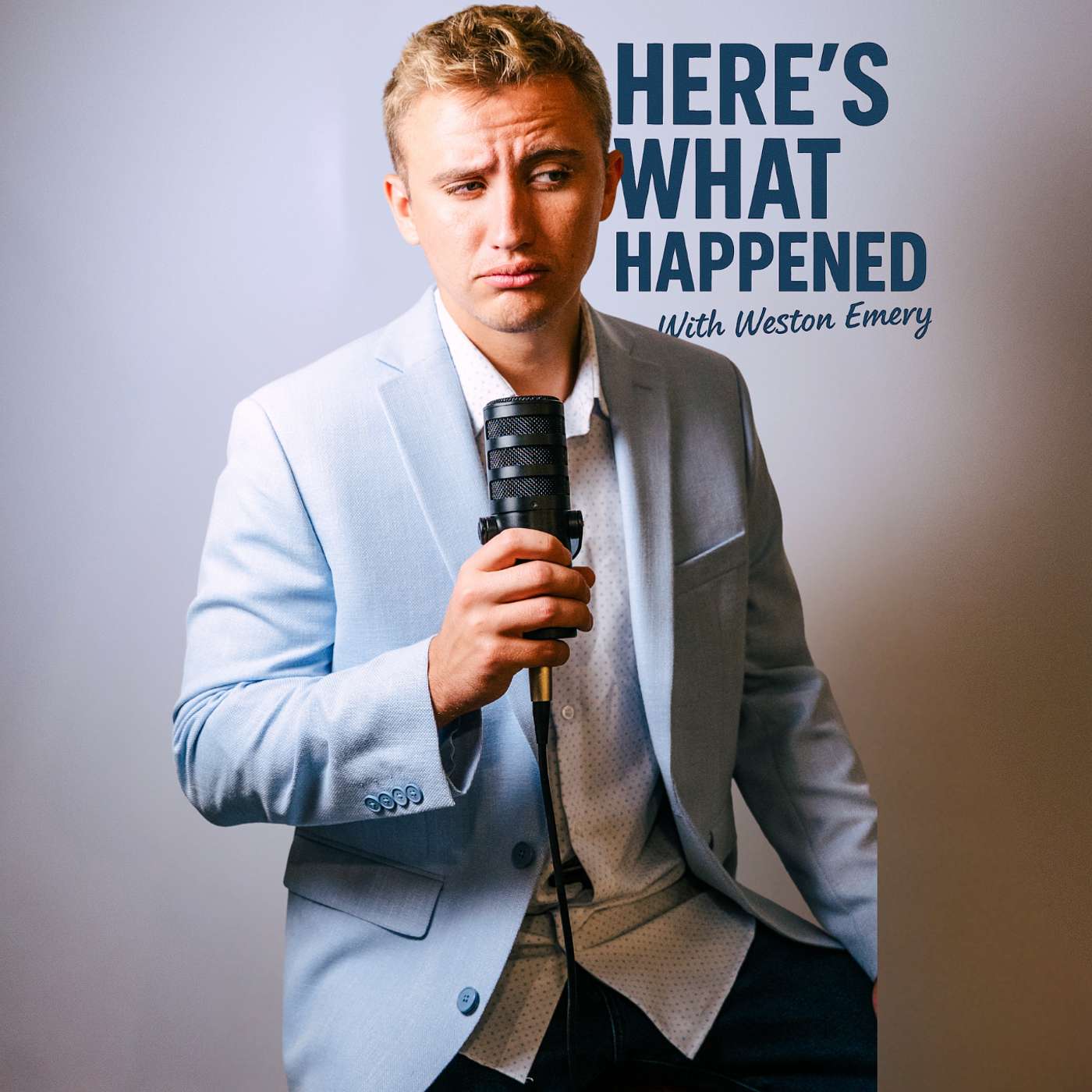 Here's What Happened w/ Weston Emery