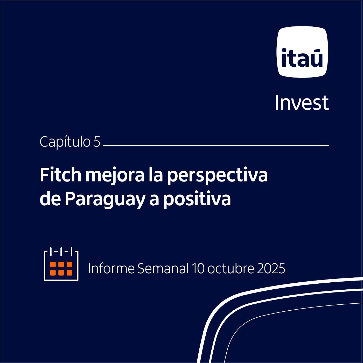 Ep 5: Fitch mejora la perspectiva de Paraguay a positiva.