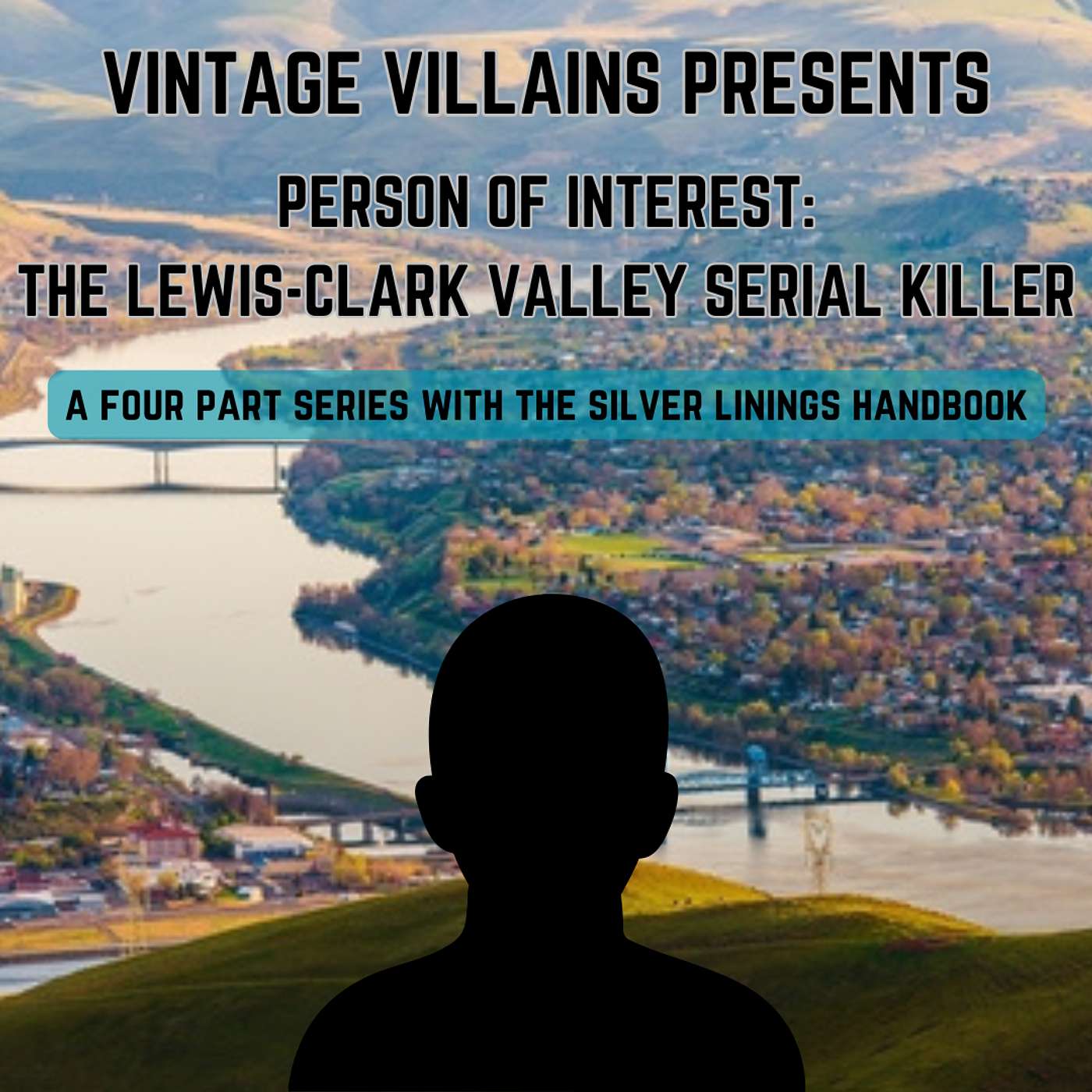22: Person of Interest -- The Lewis Clark Valley Serial Killer -- Part 3 22: Person of Interest -- The Lewis Clark Valley Serial Killer -- Part 3