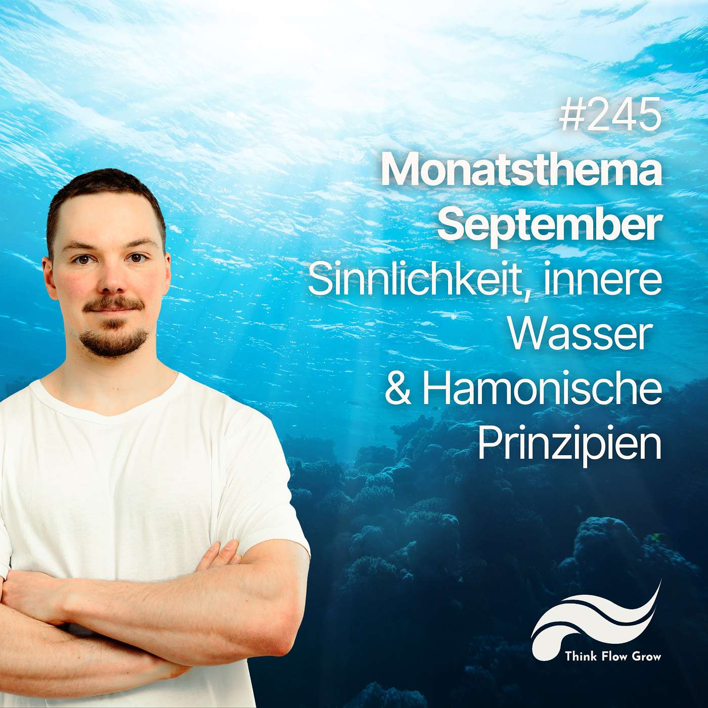 Monatsthema September | Sinnlichkeit, innere Wasser & Harmonische Prinzipien | #245
