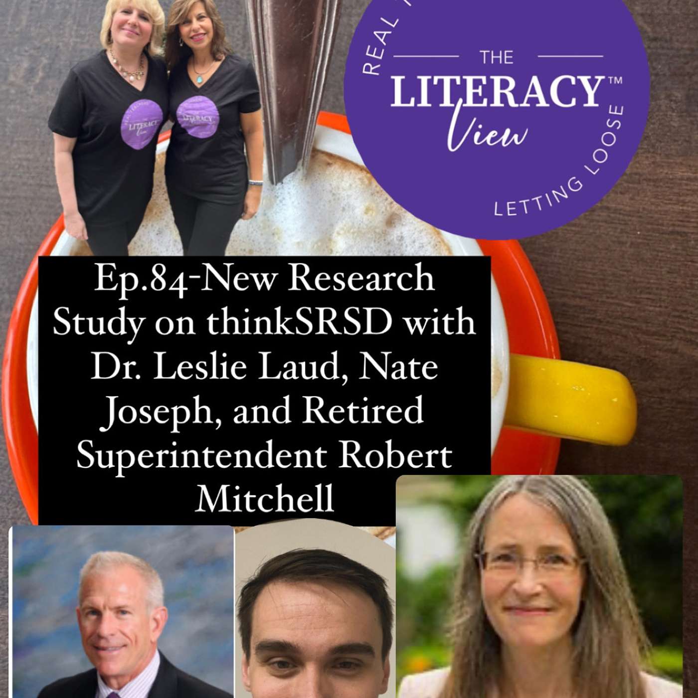 Ep.84- New Research Study on thinkSRSD Writing Instruction with Dr. Leslie Laud, Nate Joseph, and Robert Mitchell