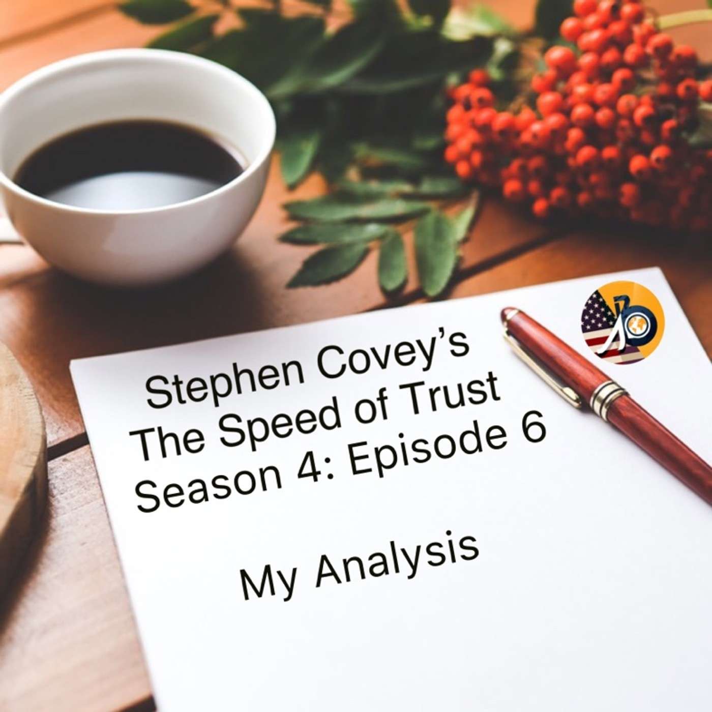 Stephen Covey's Speed of Trust: Season 4 - Episode 6 - Arsenio's Questionnaire Score