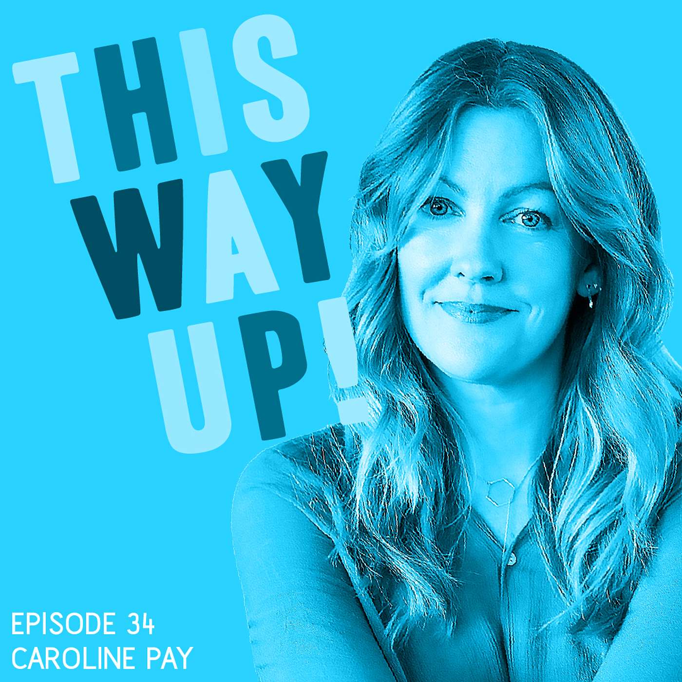 Episode 34 – Caroline Pay