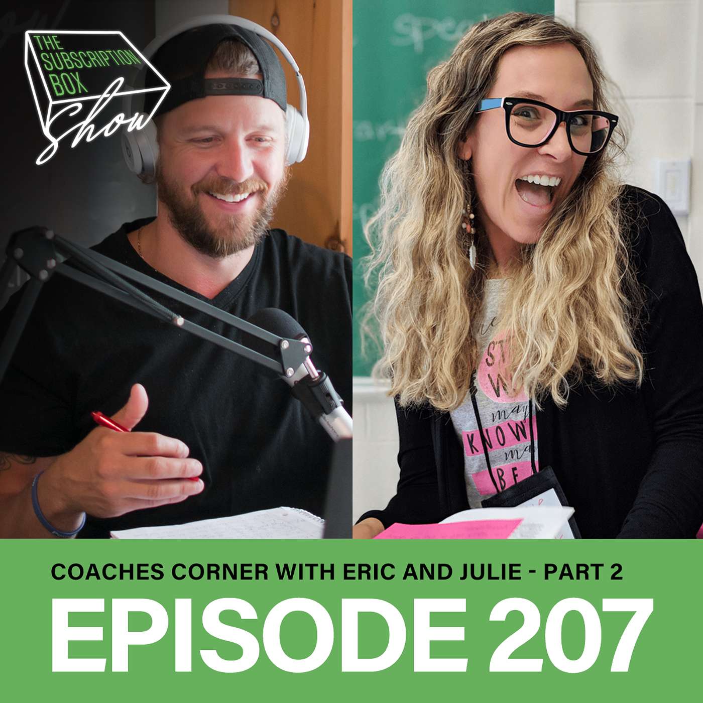 Episode 207 - Coach's Corner Part 2 w Julie Ball of Subscription Box Basics - Growth Hacks and Tactics for 2022