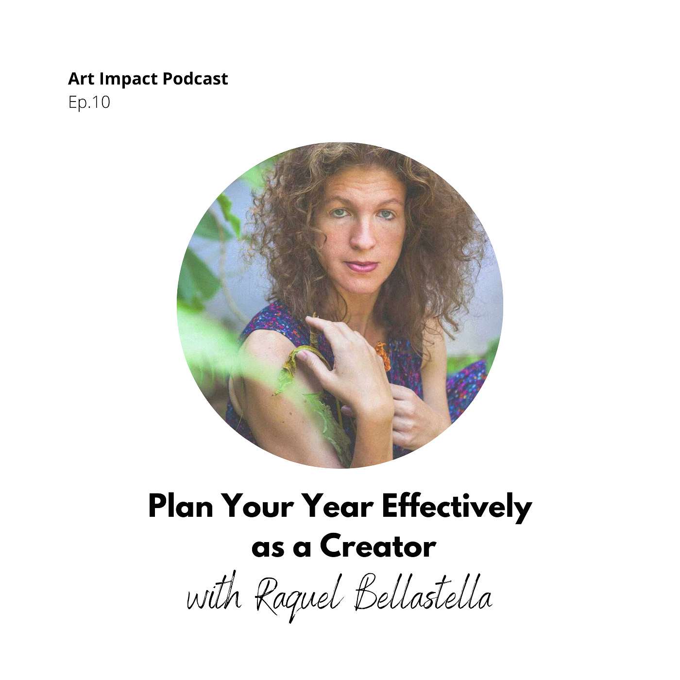 Art Impact with Raquel Bellastella