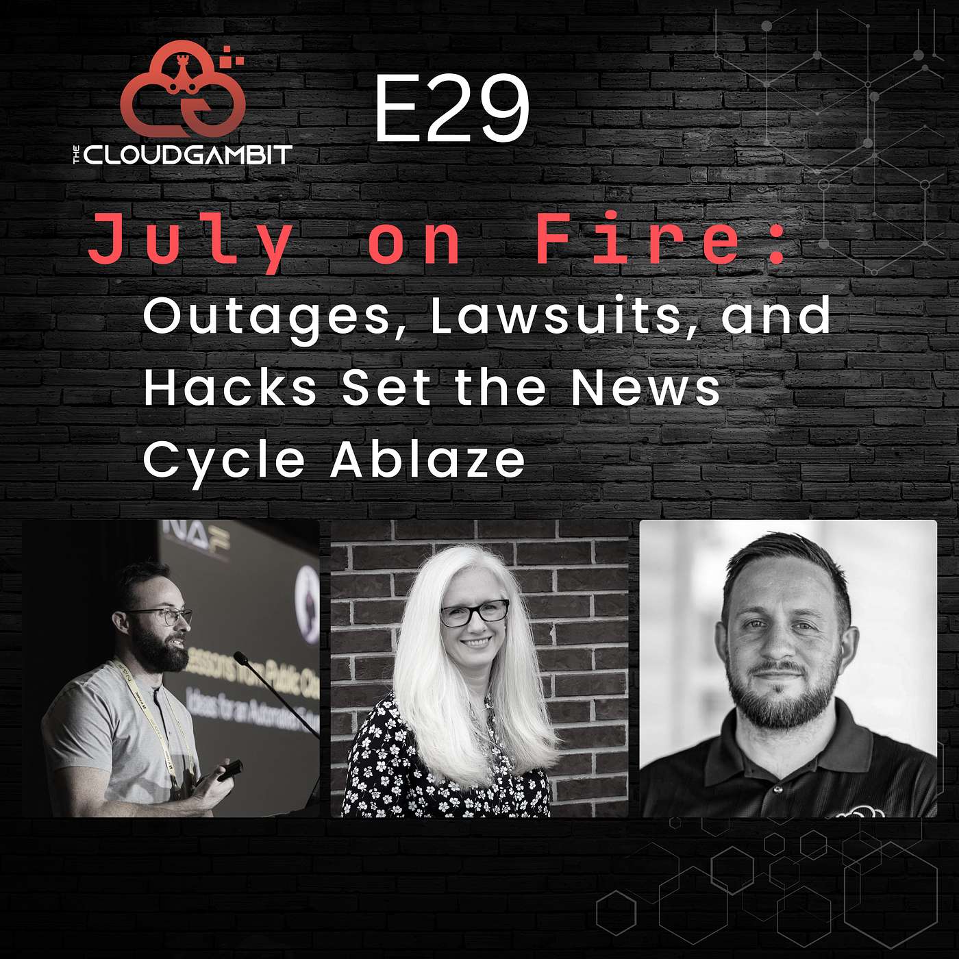 July on Fire: Outages, Lawsuits, and Hacks Set the News Cycle Ablaze