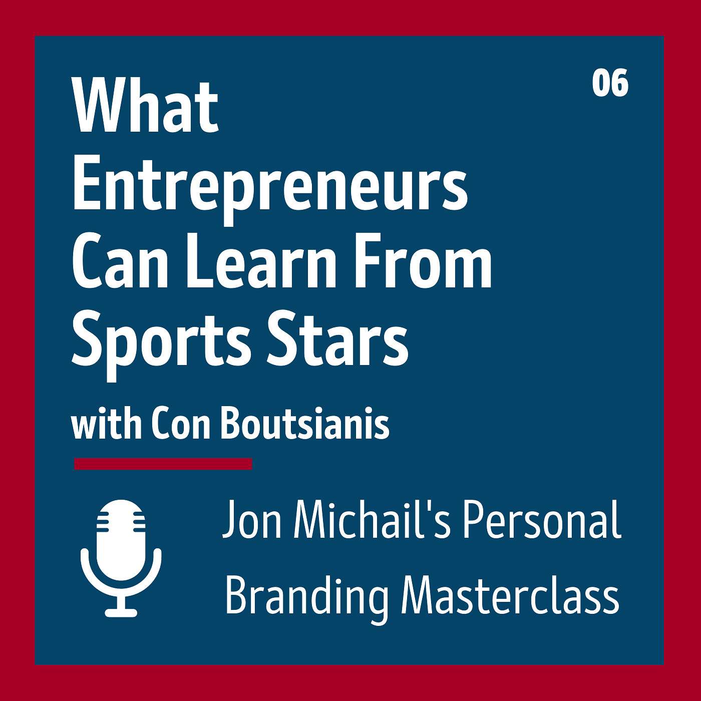 What Entrepreneurs Can Learn From Sports Stars, with Con Boutsianis