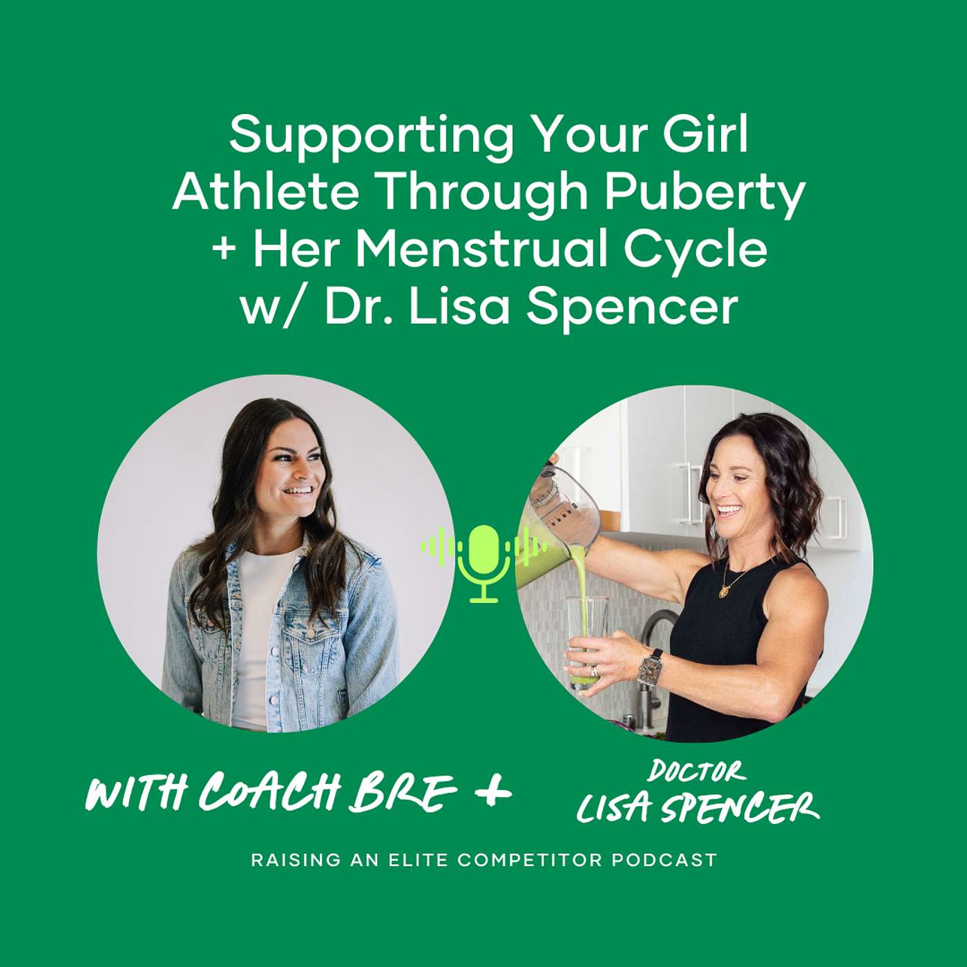 Supporting Your Girl Athlete Through Puberty + Beyond w/ Dr. Lisa Spencer