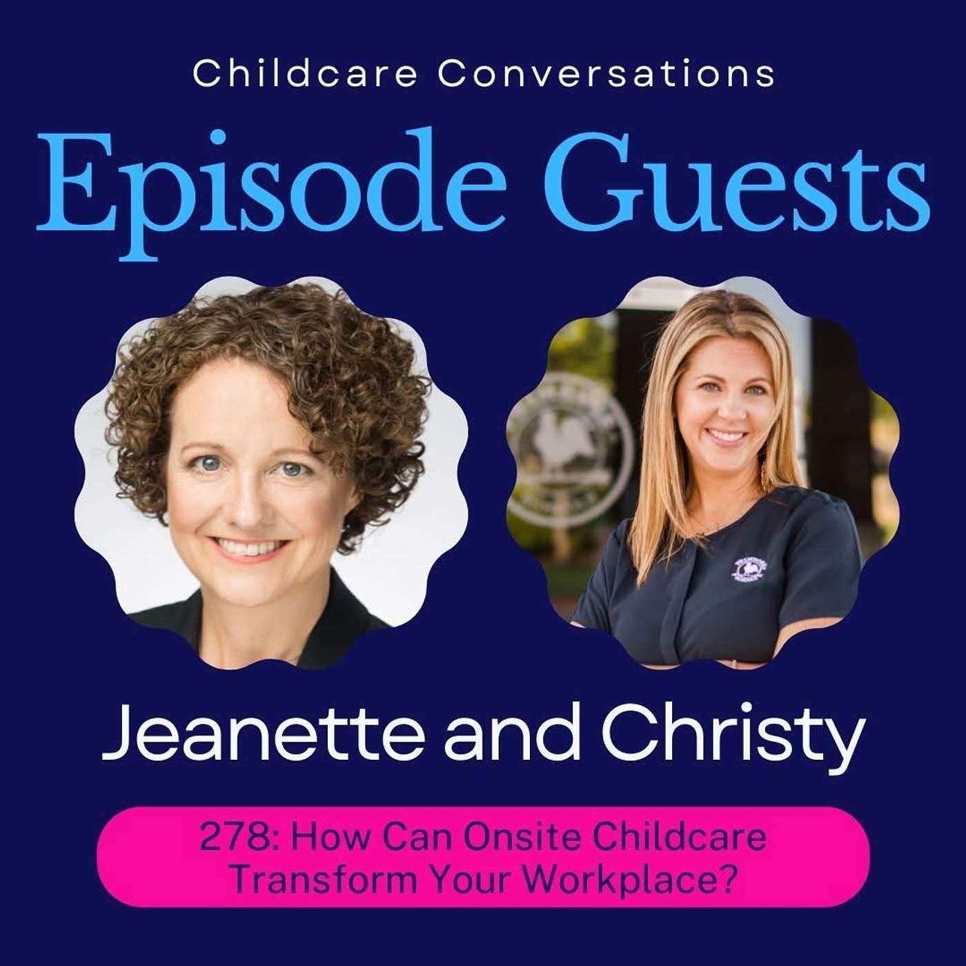 ChildCare Conversations with Kate and Carrie