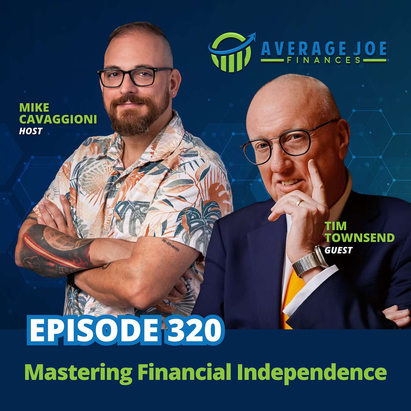 320. Mastering Financial Independence with Tim Townsend