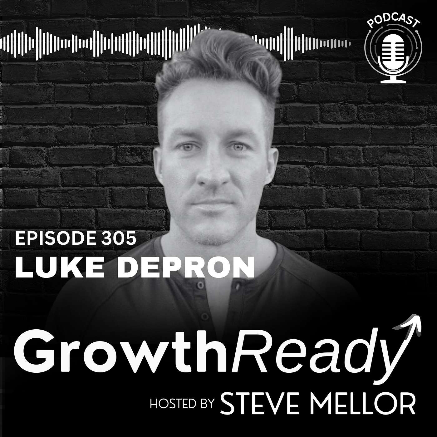 Episode 305: Build Unbreakable Health Standards Without Sacrificing Life w/ Luke DePron