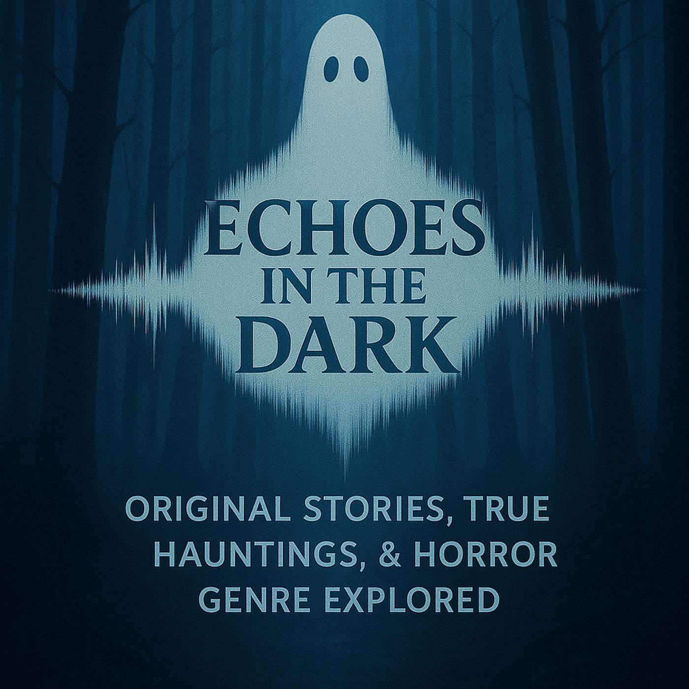 Echoes in the Dark: Original Stories, True Hauntings, and Horror Genre Explored